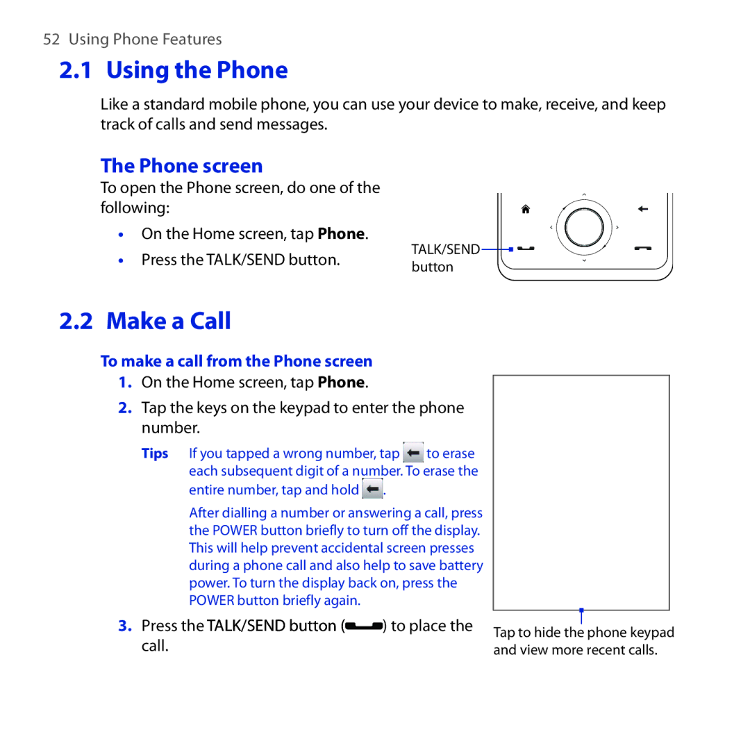 HTC FUZE Using the Phone, To make a call from the Phone screen, Press the TALK/SEND button to place the call 