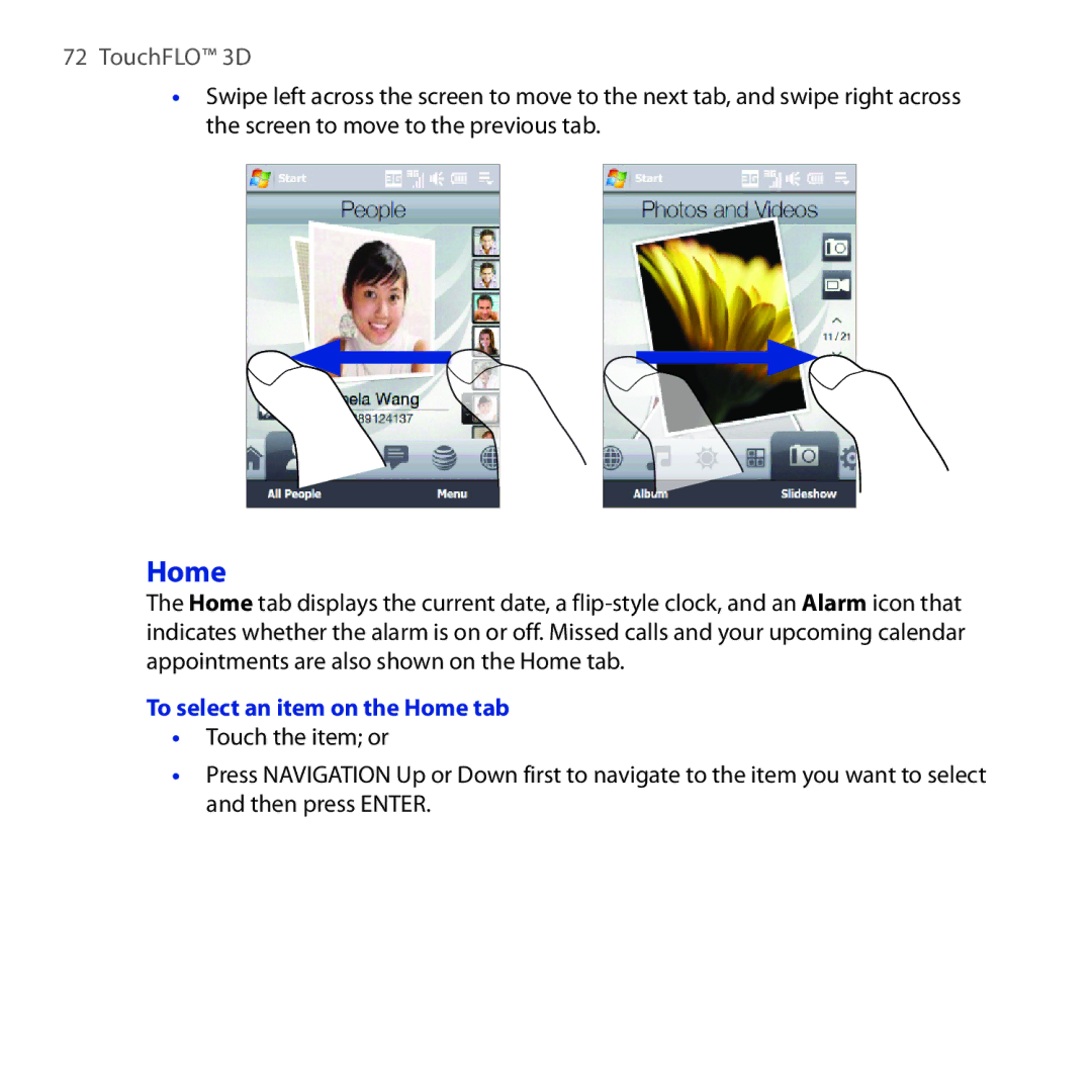 HTC FUZE user manual To select an item on the Home tab 