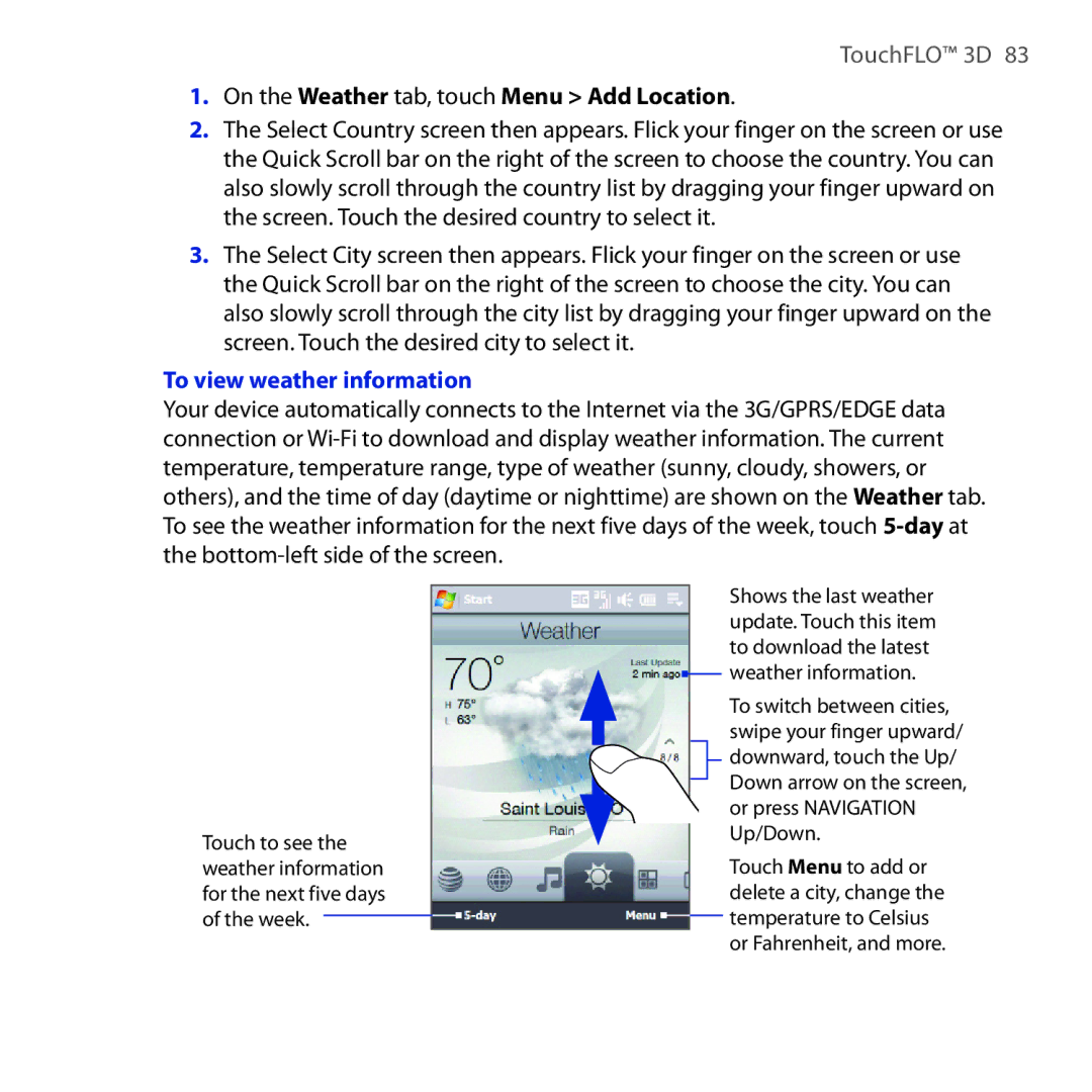 HTC FUZE user manual On the Weather tab, touch Menu Add Location, To view weather information 
