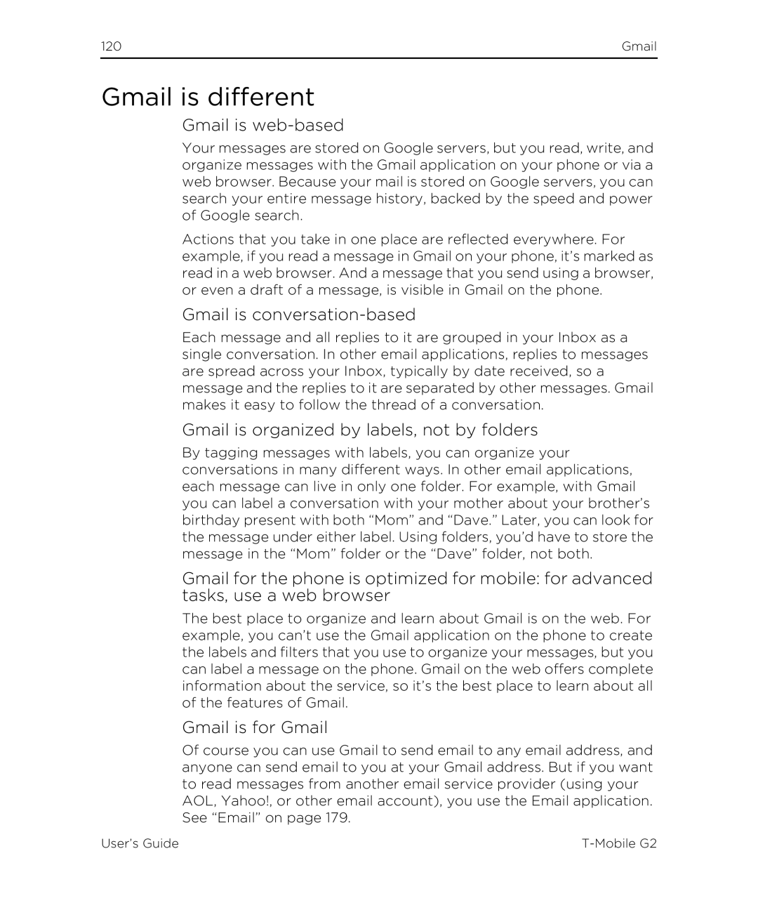 HTC G2 Gmail is different, Gmail is web-based, Gmail is conversation-based, Gmail is organized by labels, not by folders 