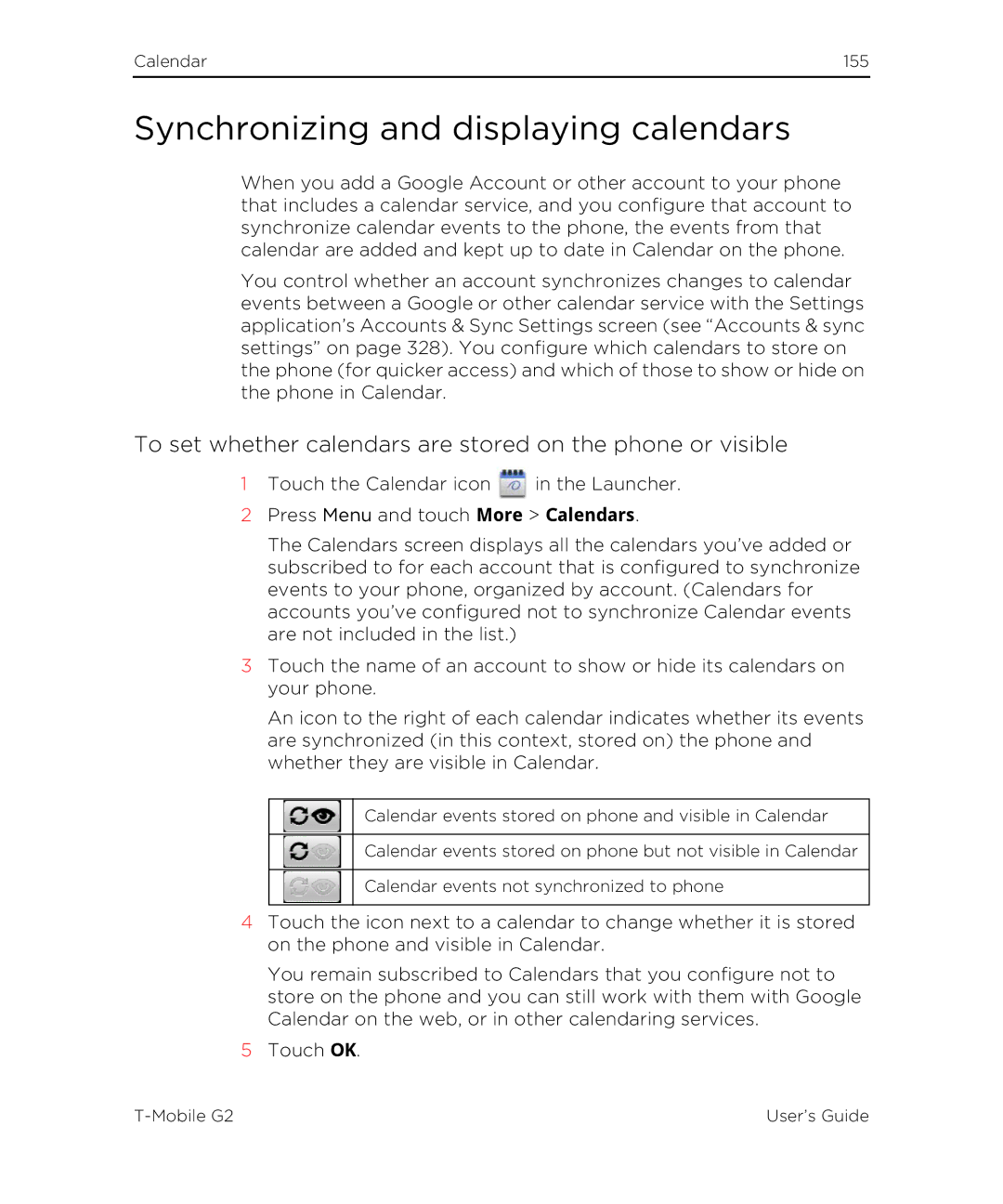 HTC G2 manual Synchronizing and displaying calendars, To set whether calendars are stored on the phone or visible 