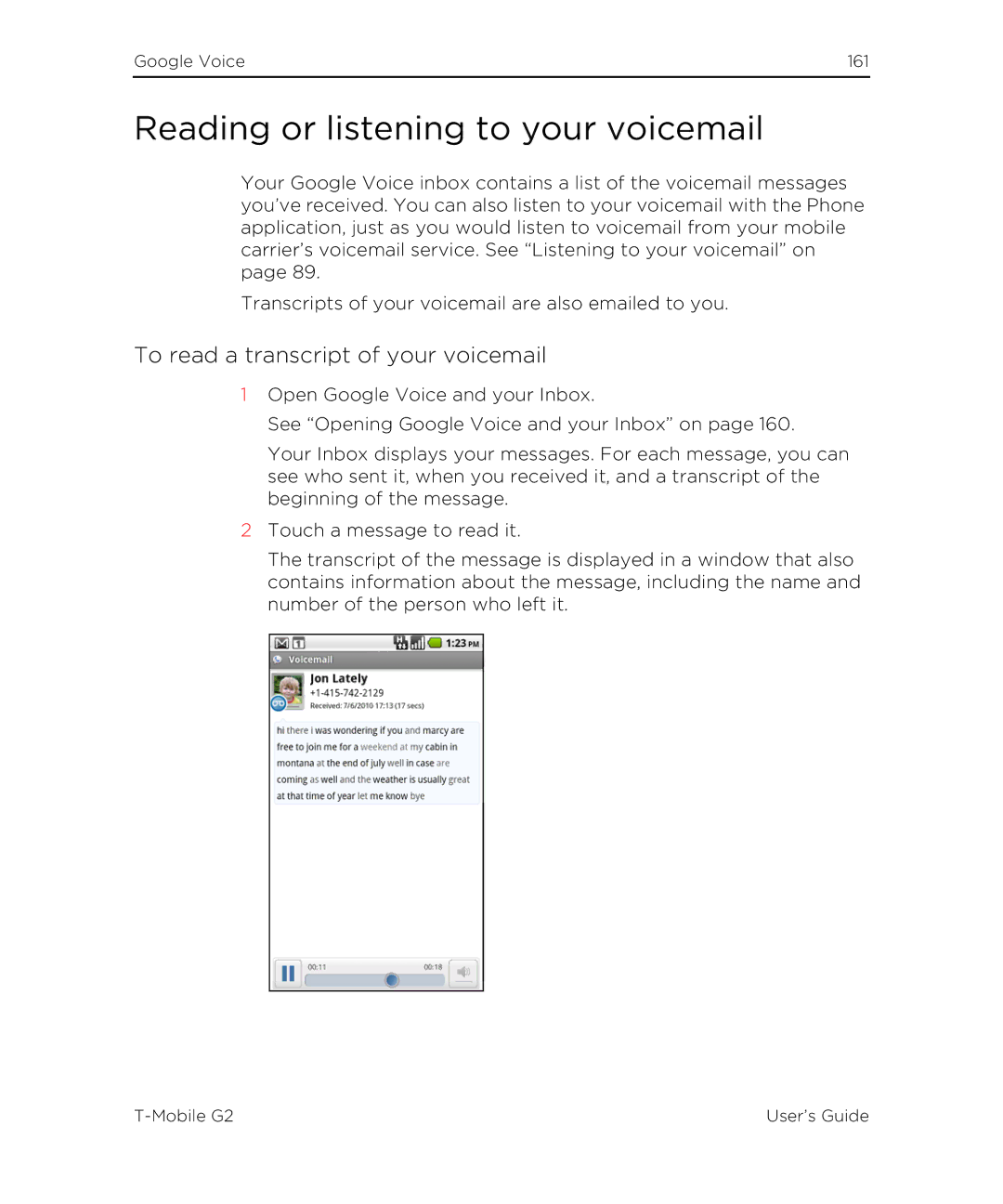 HTC G2 manual Reading or listening to your voicemail, To read a transcript of your voicemail 