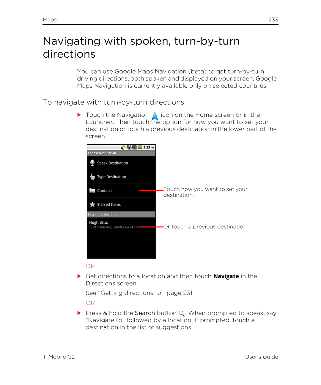 HTC G2 manual Navigating with spoken, turn-by-turn directions, To navigate with turn-by-turn directions 