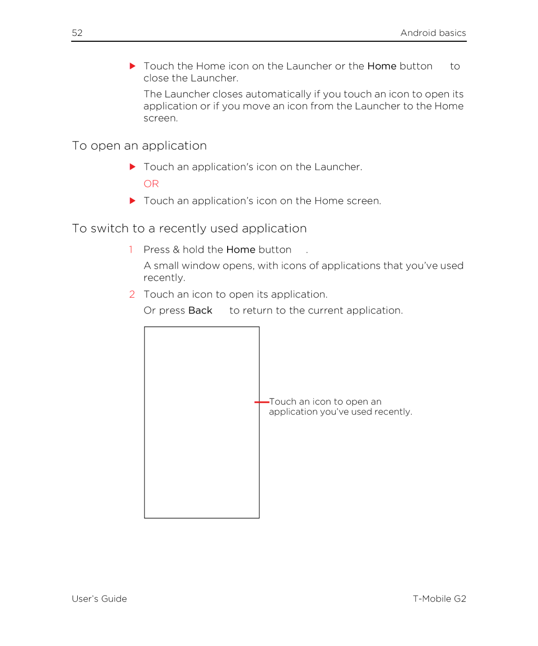 HTC G2 manual To open an application, To switch to a recently used application 