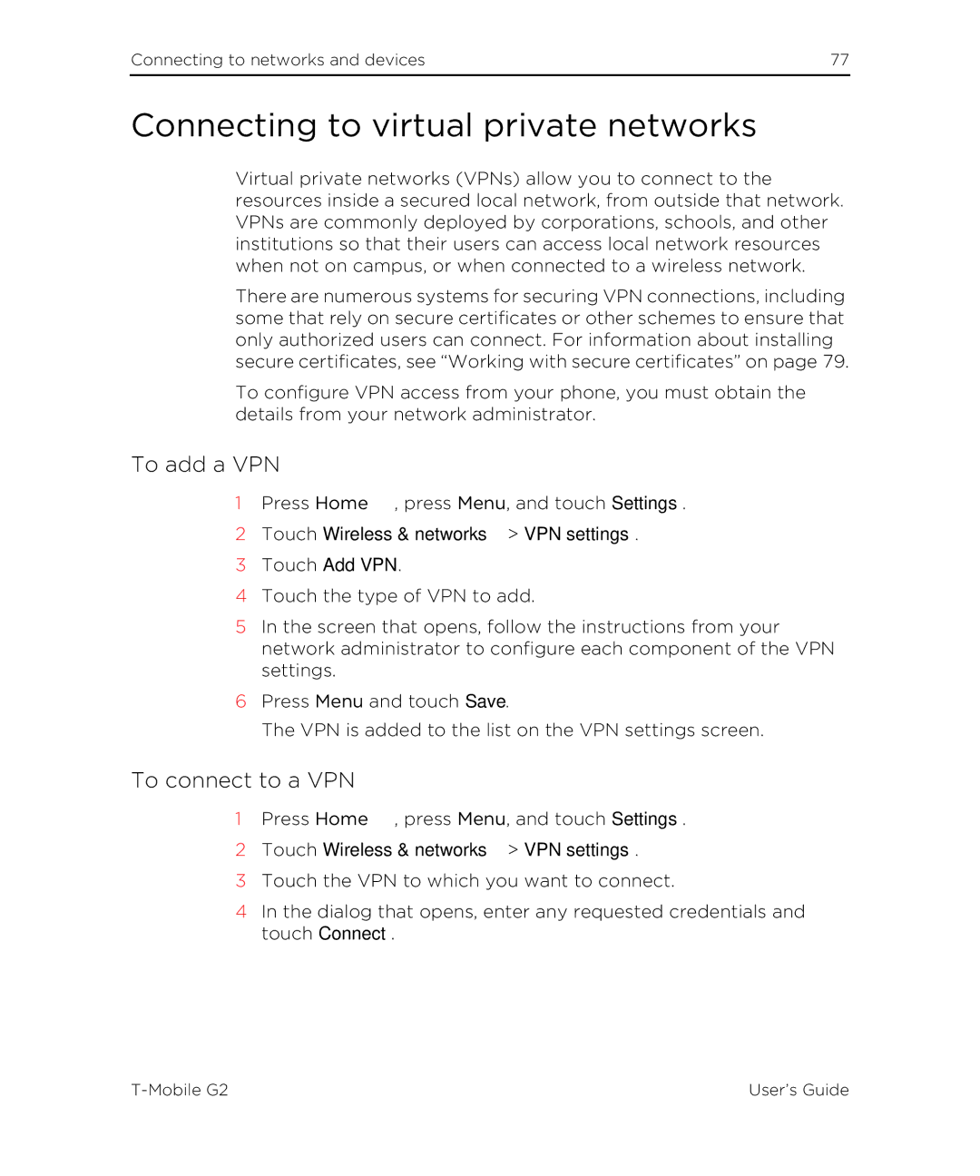 HTC G2 Connecting to virtual private networks, To add a VPN, To connect to a VPN, Touch Wireless & networks VPN settings 