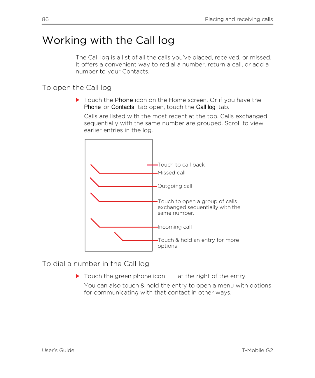 HTC G2 manual Working with the Call log, To open the Call log, To dial a number in the Call log 