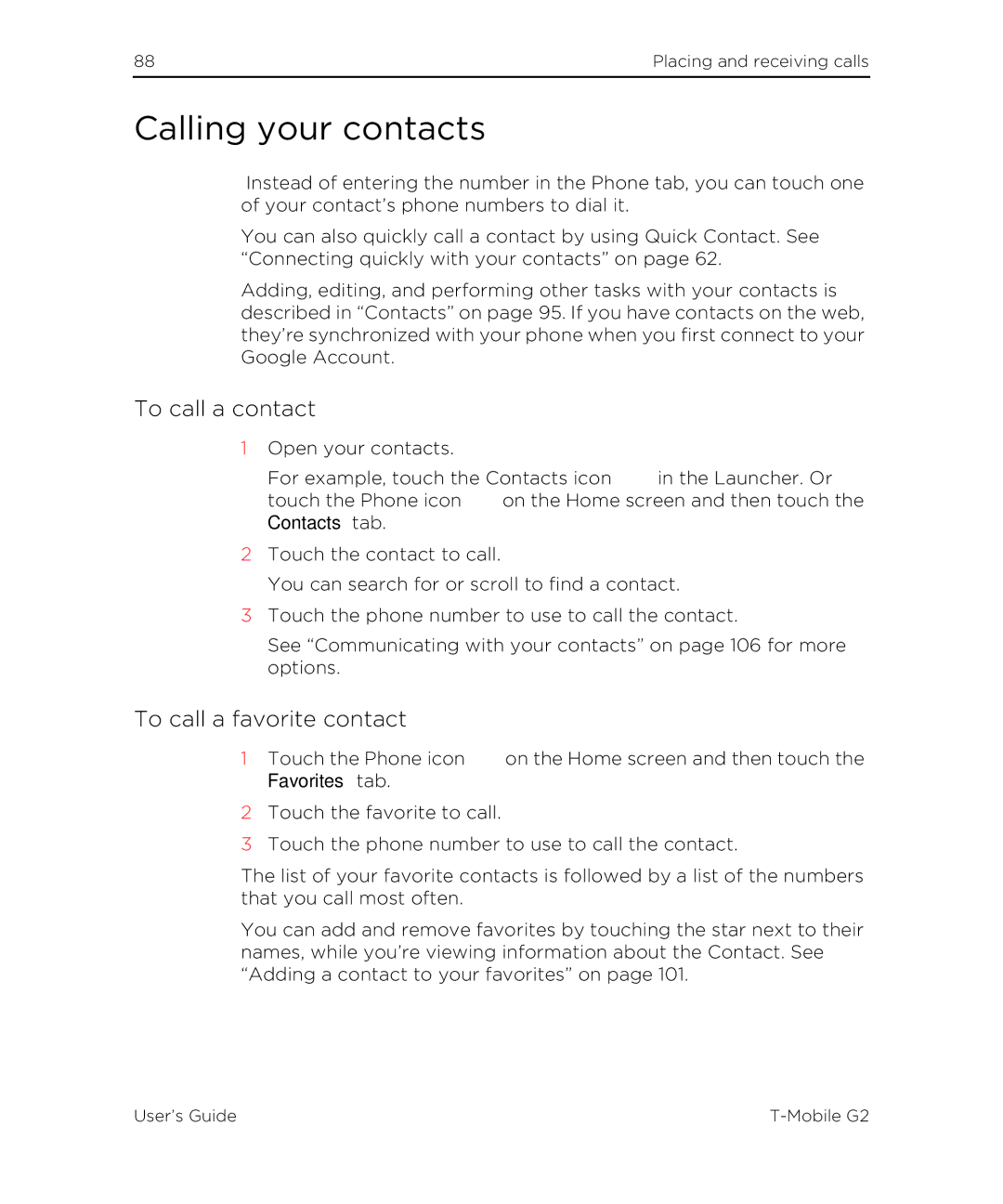 HTC G2 manual Calling your contacts, To call a contact, To call a favorite contact, Contacts tab, Favorites tab 