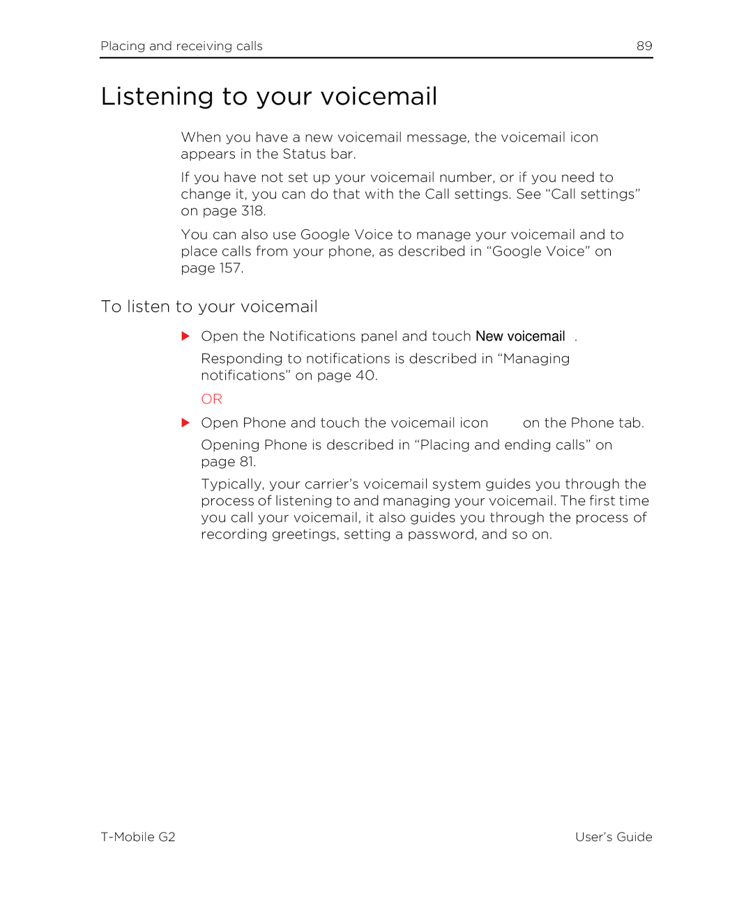 HTC G2 manual Listening to your voicemail, To listen to your voicemail 