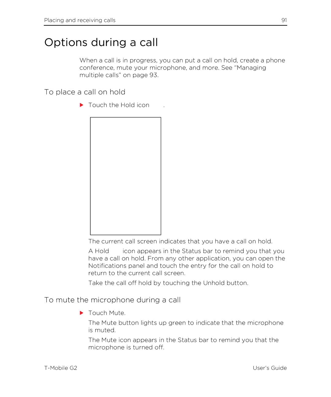 HTC G2 manual Options during a call, To place a call on hold, To mute the microphone during a call 