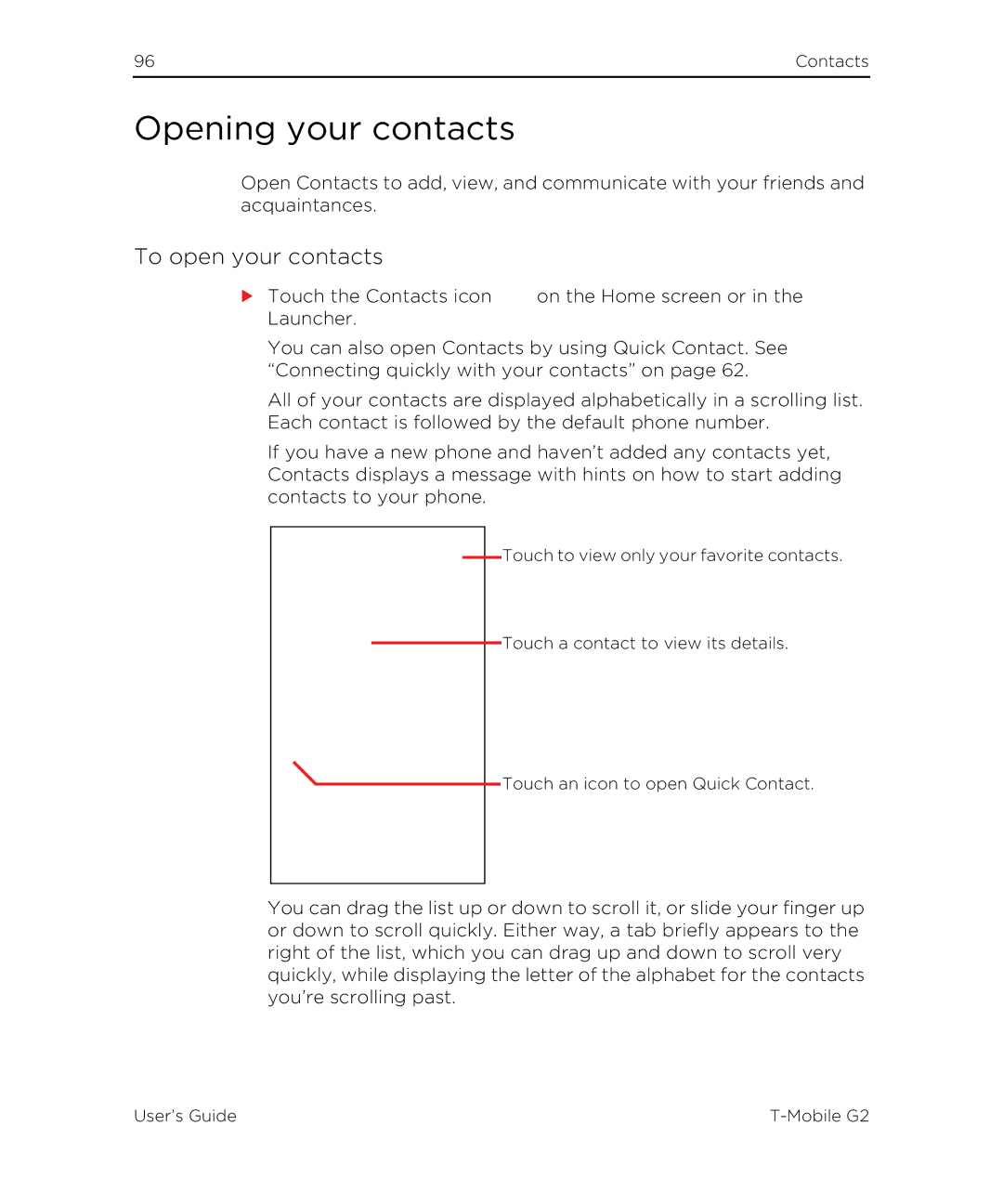 HTC G2 manual Opening your contacts, To open your contacts 