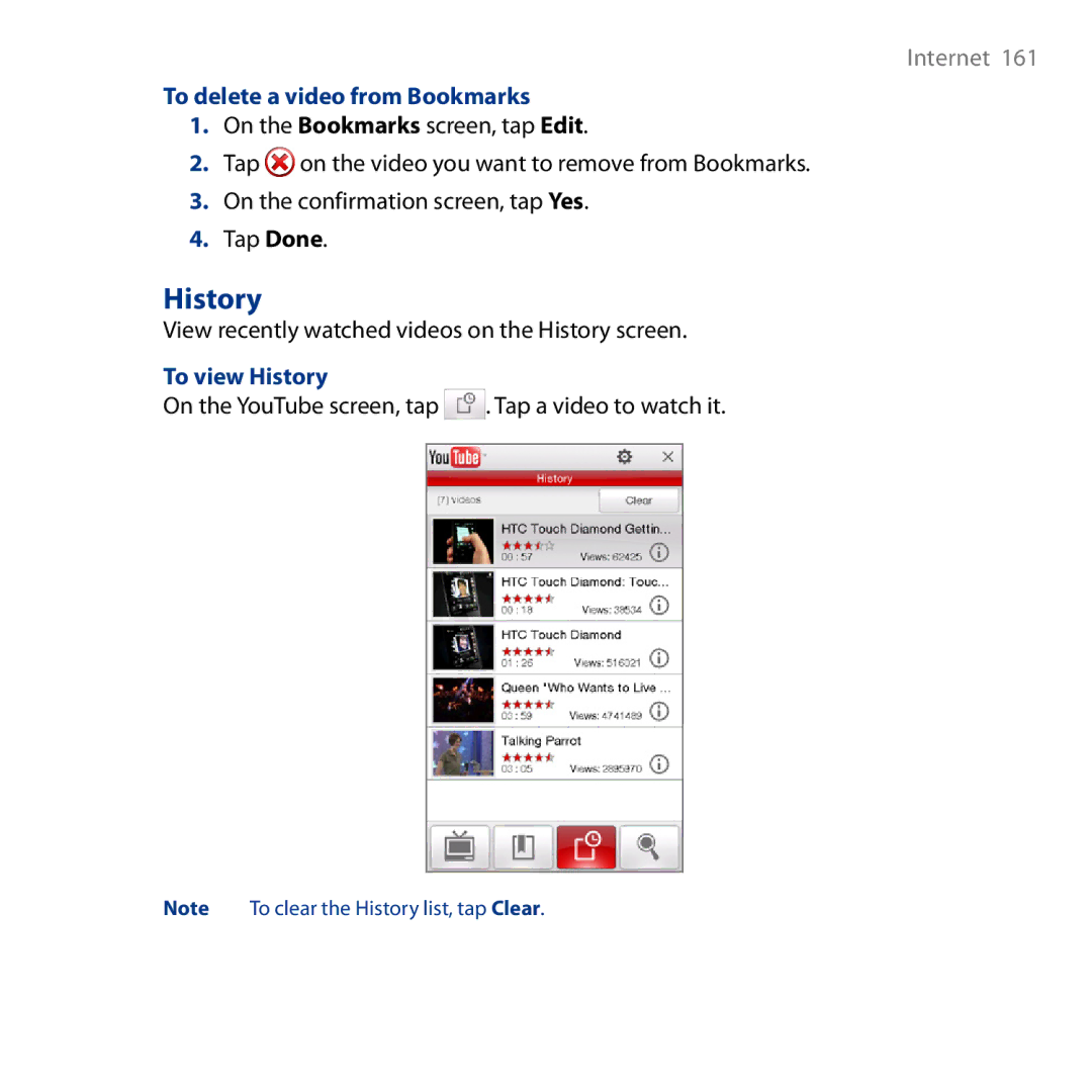 HTC HD To delete a video from Bookmarks, View recently watched videos on the History screen, To view History 