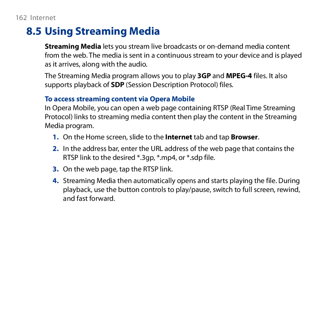 HTC HD user manual Using Streaming Media, To access streaming content via Opera Mobile 