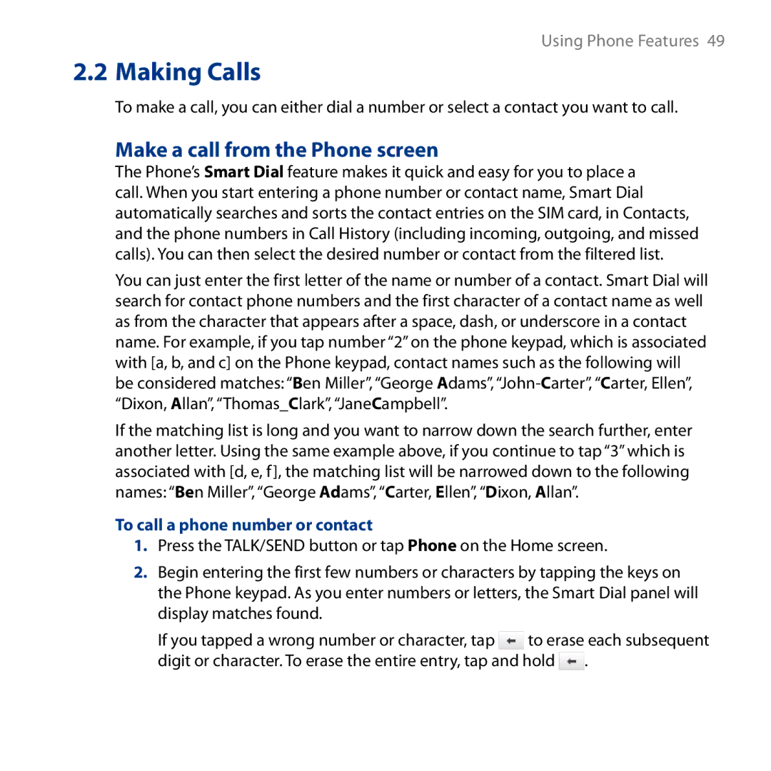 HTC HD user manual Make a call from the Phone screen, To call a phone number or contact 