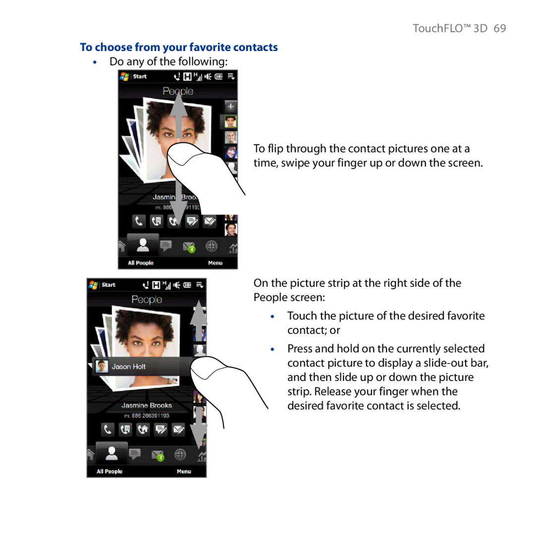 HTC HD user manual To choose from your favorite contacts, Do any of the following 