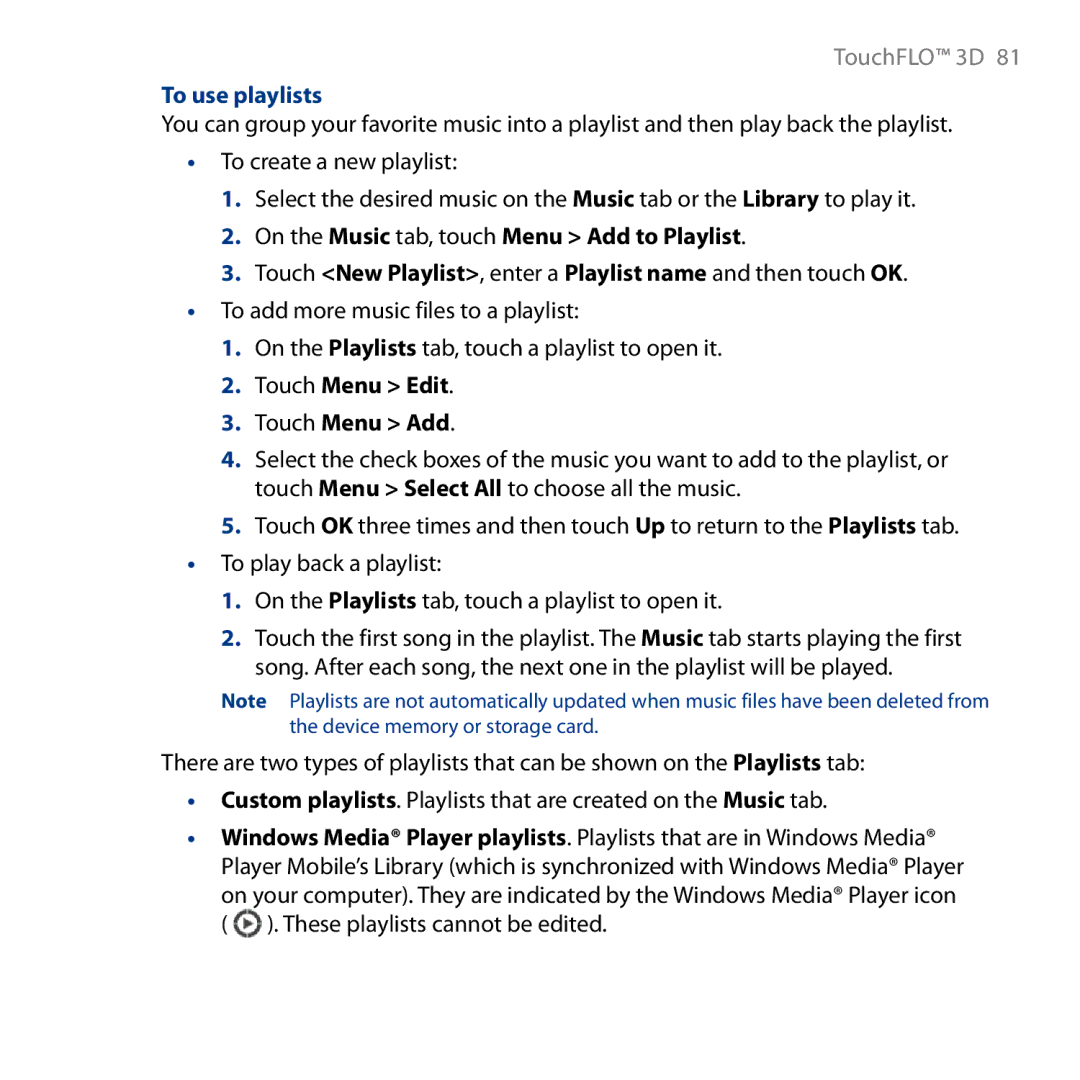 HTC HD user manual To use playlists, On the Music tab, touch Menu Add to Playlist, Touch Menu Edit Touch Menu Add 