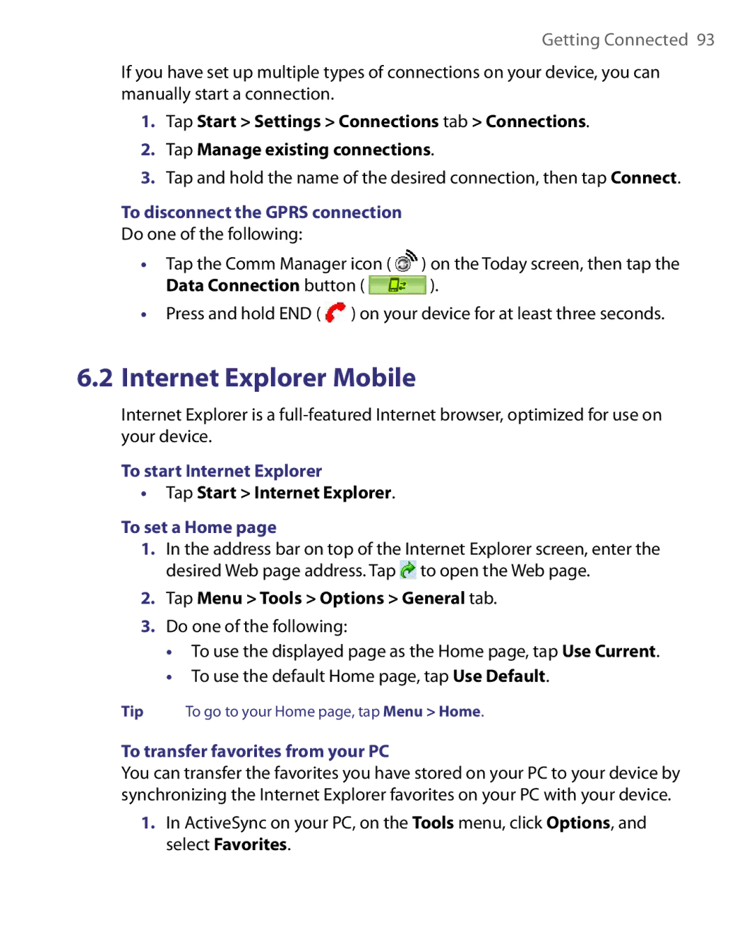 HTC HERA100 user manual To disconnect the Gprs connection, To start Internet Explorer, To set a Home 