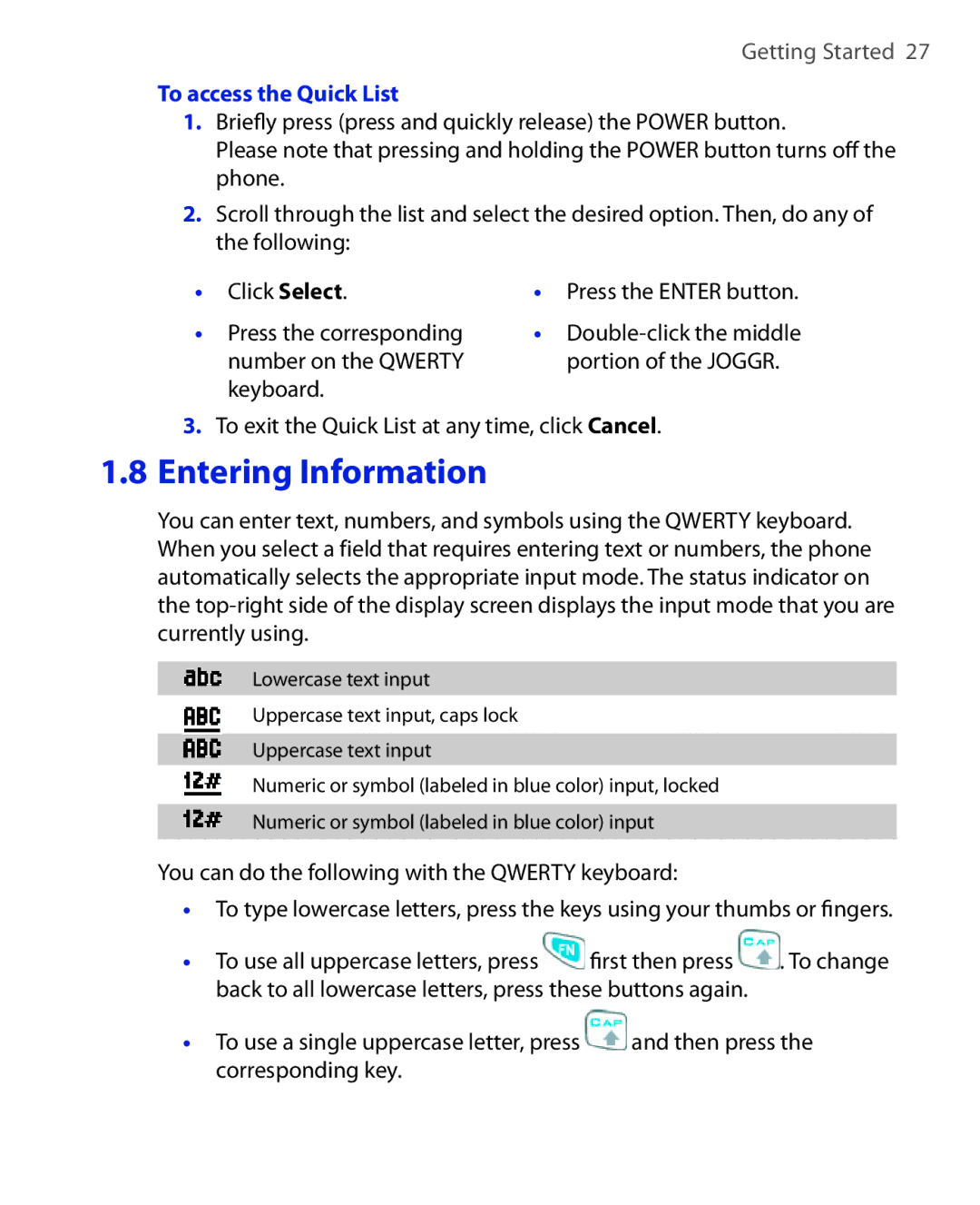 HTC HTC S621 user manual To access the Quick List, Press the corresponding 