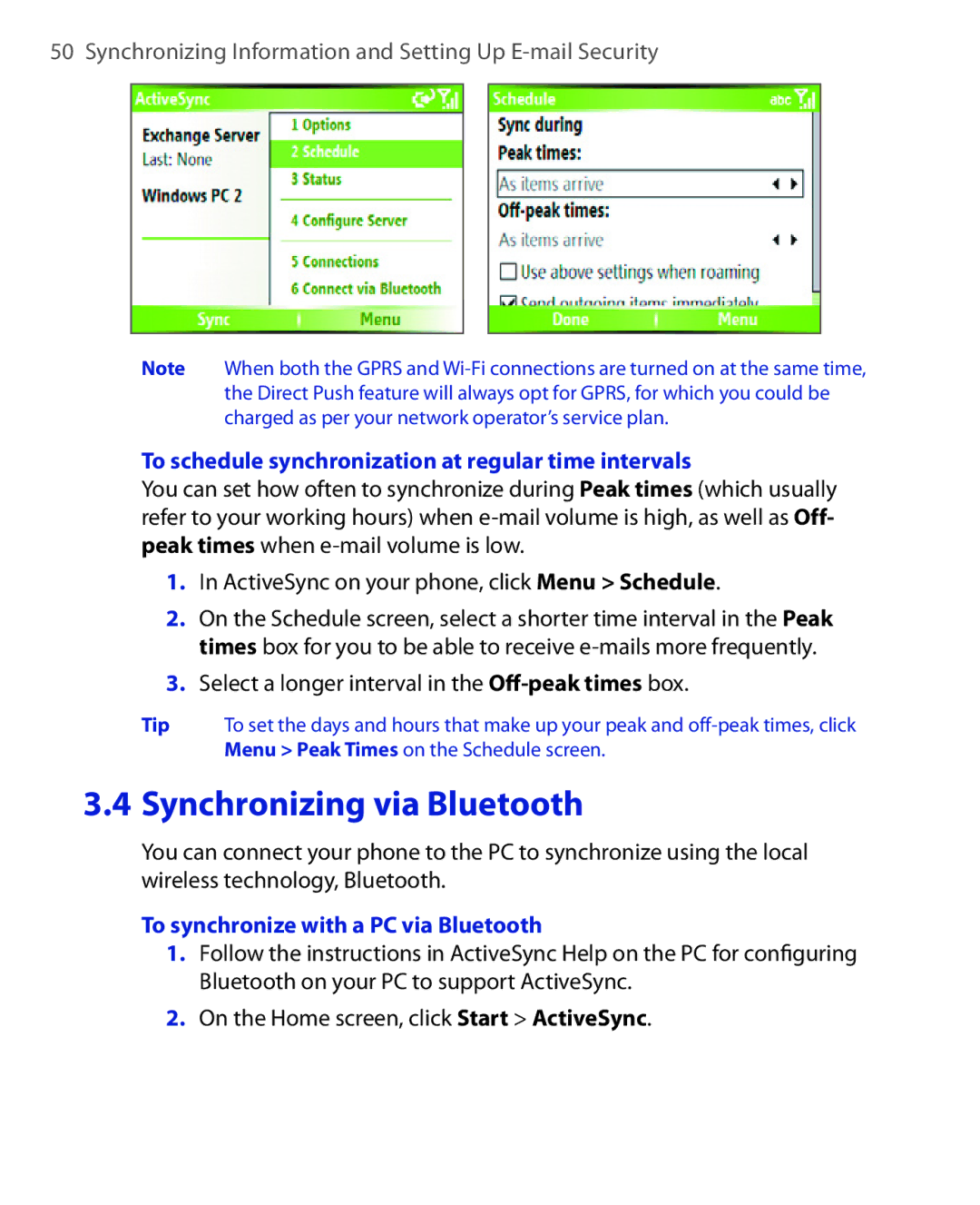 HTC HTC S621 To schedule synchronization at regular time intervals, Select a longer interval in the Oﬀ-peak times box 