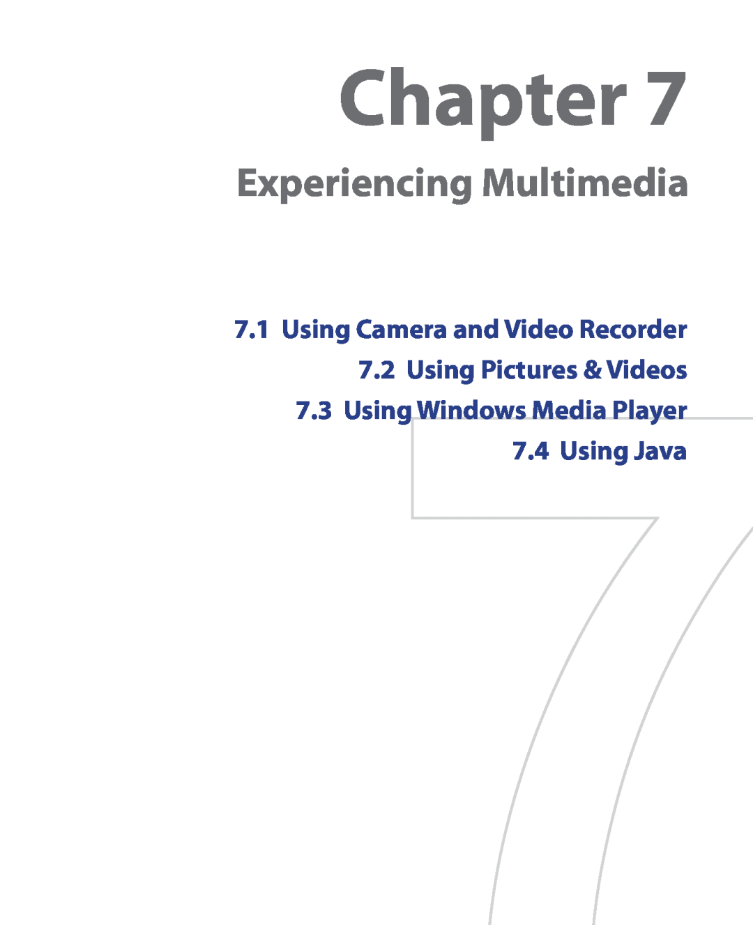 HTC HTC S621 user manual Experiencing Multimedia, Using Camera and Video Recorder 7.2 Using Pictures & Videos, Chapter 