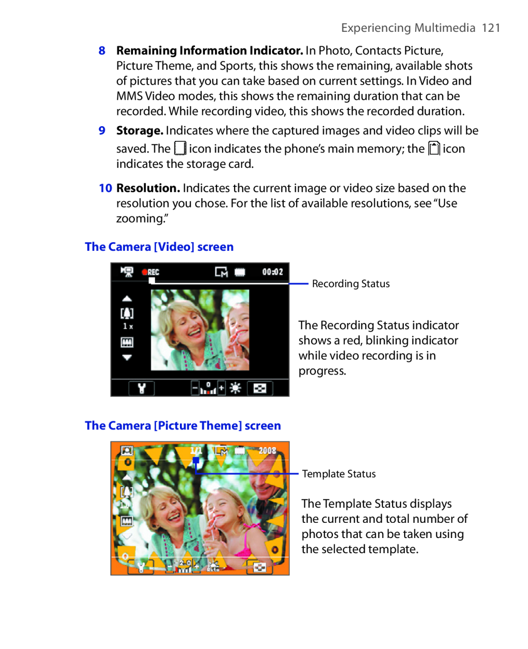 HTC HTC S621 user manual Experiencing Multimedia, The Camera Video screen, The Camera Picture Theme screen 