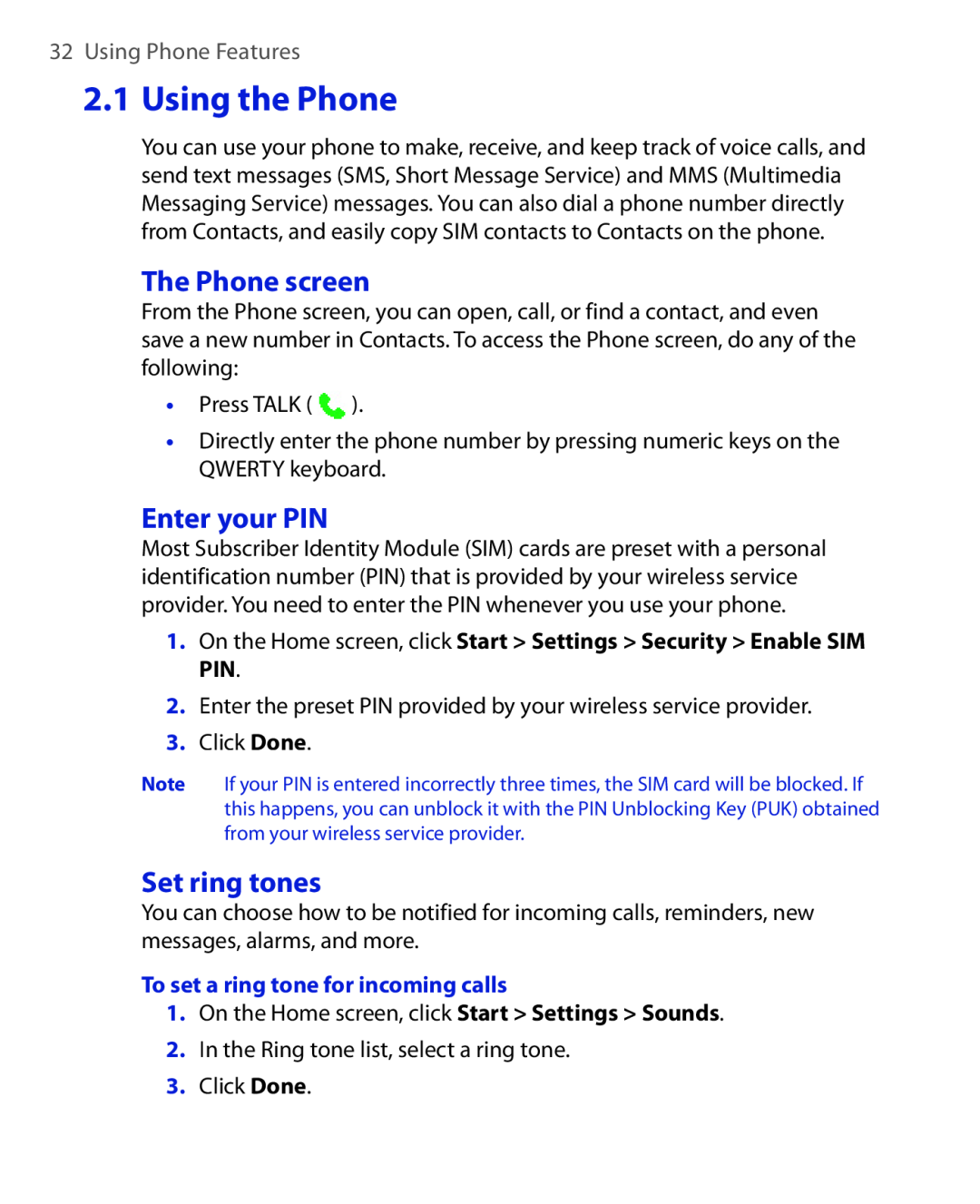 HTC HTC S621 user manual Using the Phone, The Phone screen, Enter your PIN, Set ring tones, Using Phone Features 