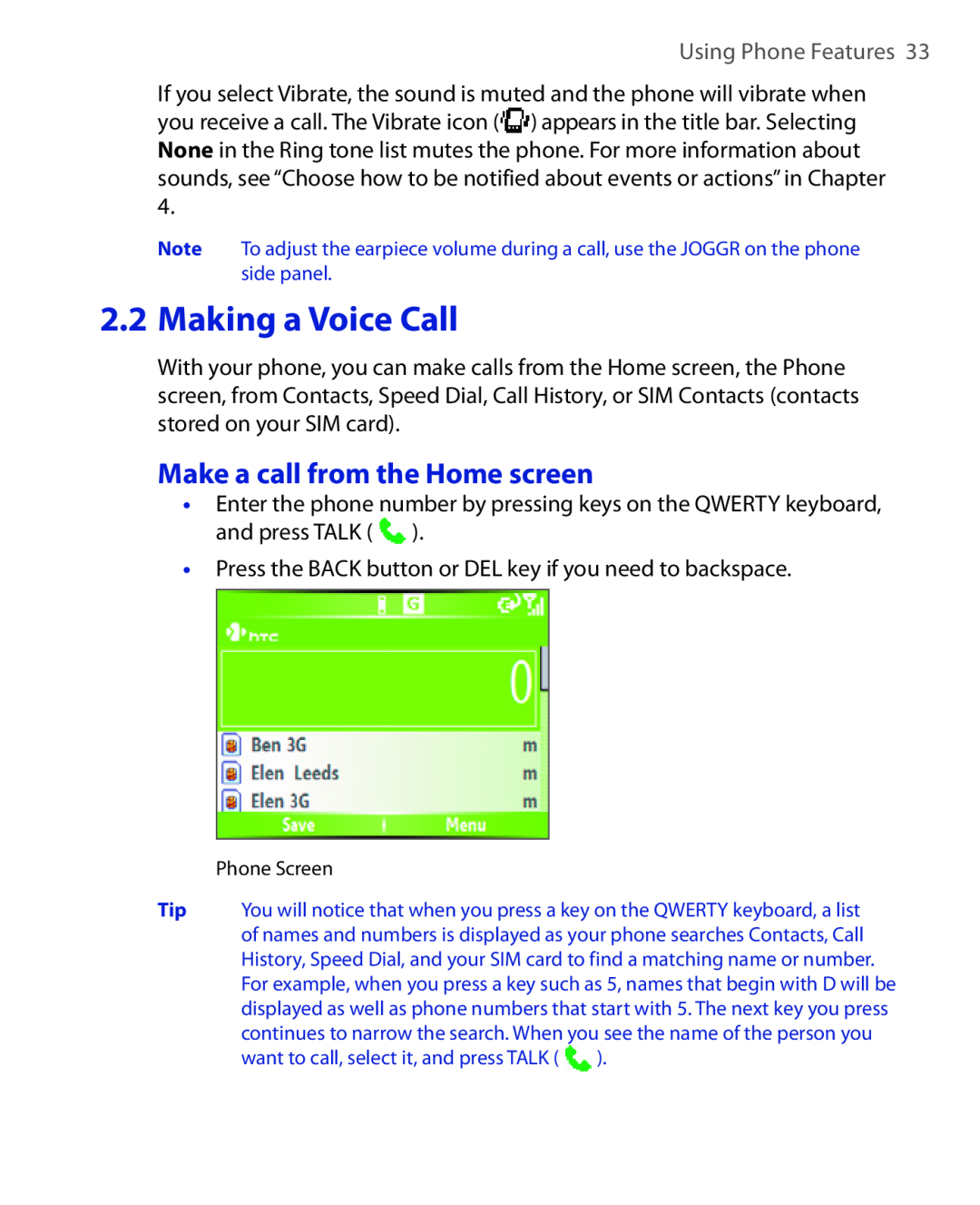 HTC HTC S621 user manual Making a Voice Call, Make a call from the Home screen, Using Phone Features 