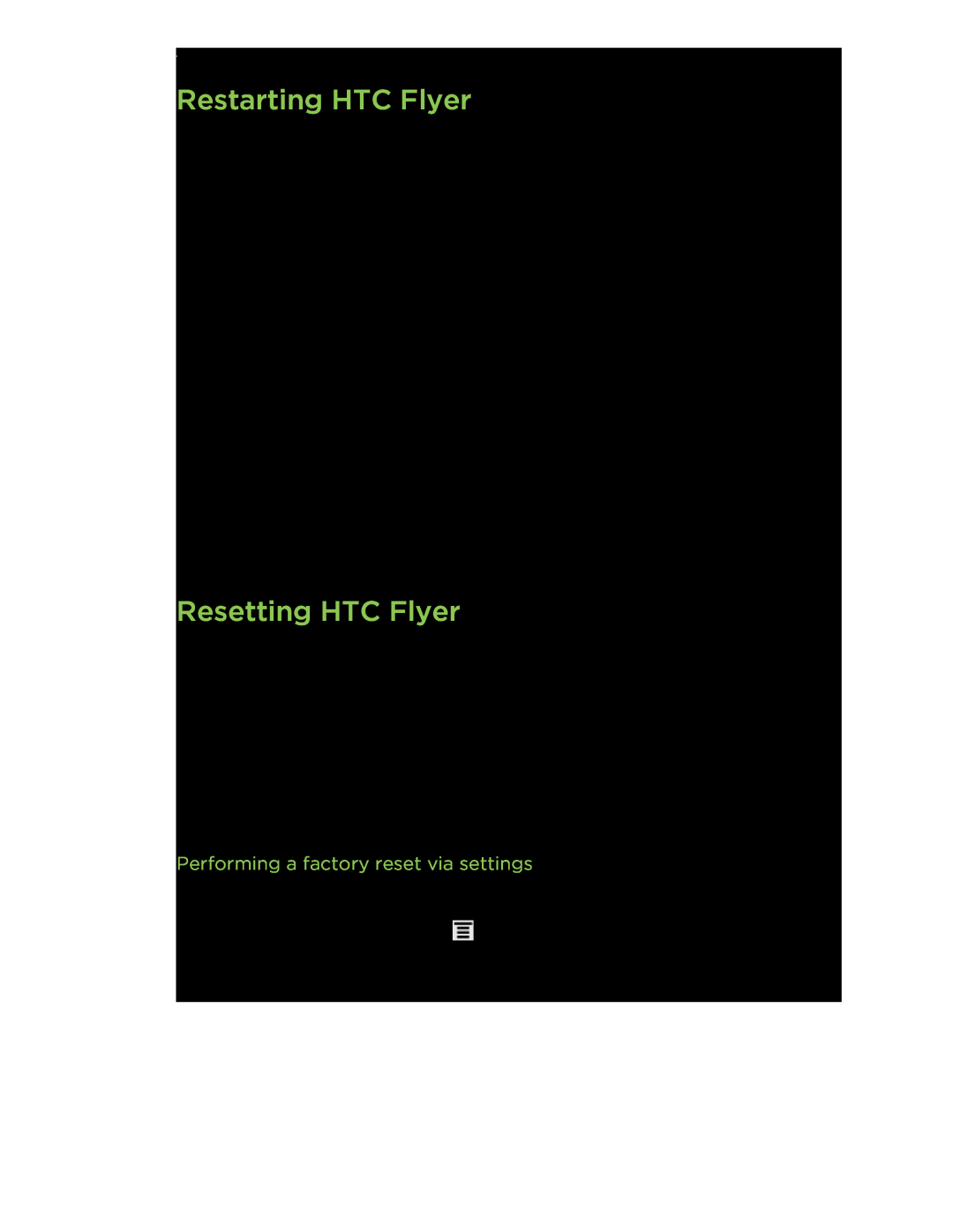 HTC HTCFlyerP512 manual Restarting HTC Flyer, Resetting HTC Flyer, HTC Flyer not responding? 