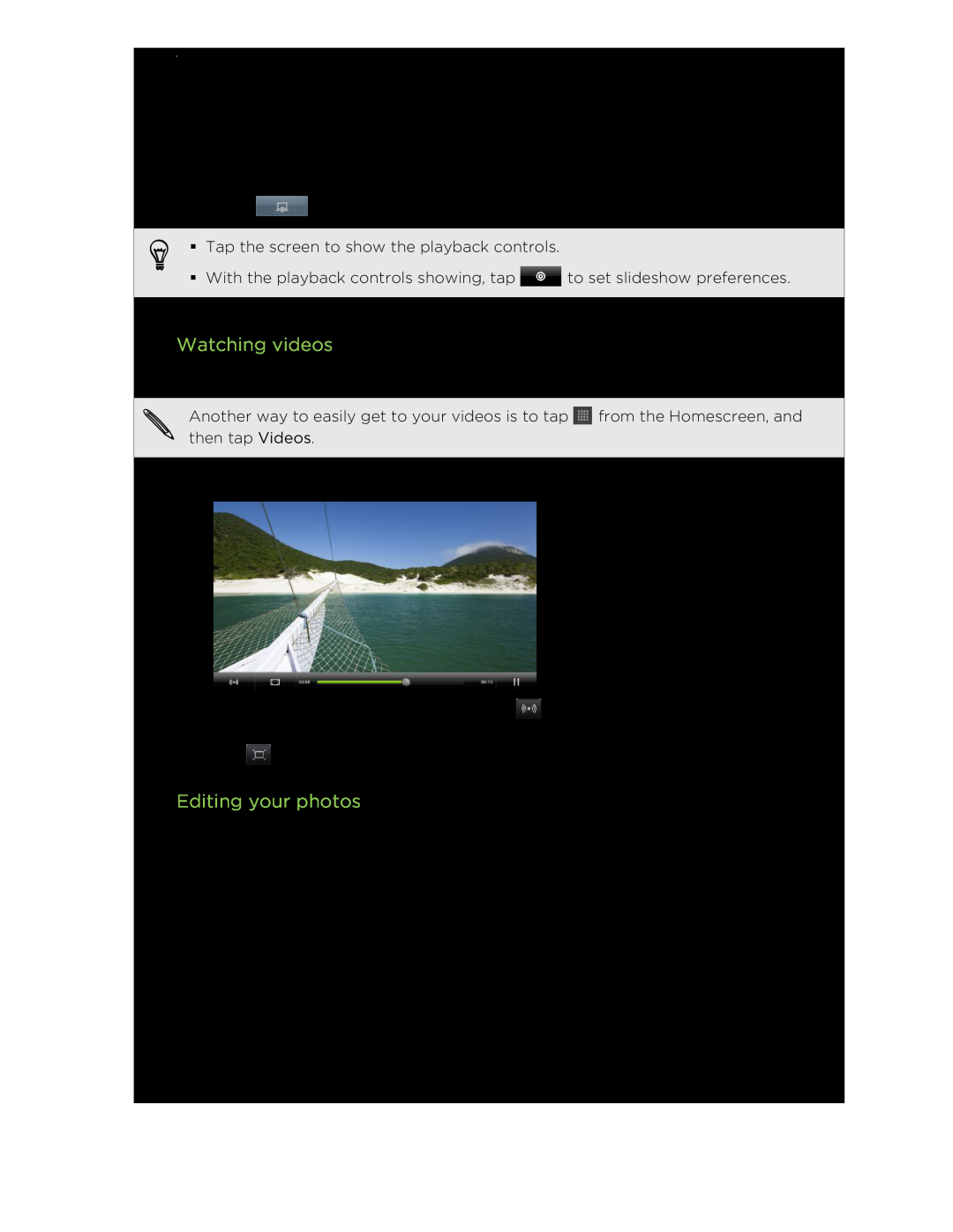 HTC HTCFlyerP512 manual Watching videos, Editing your photos 