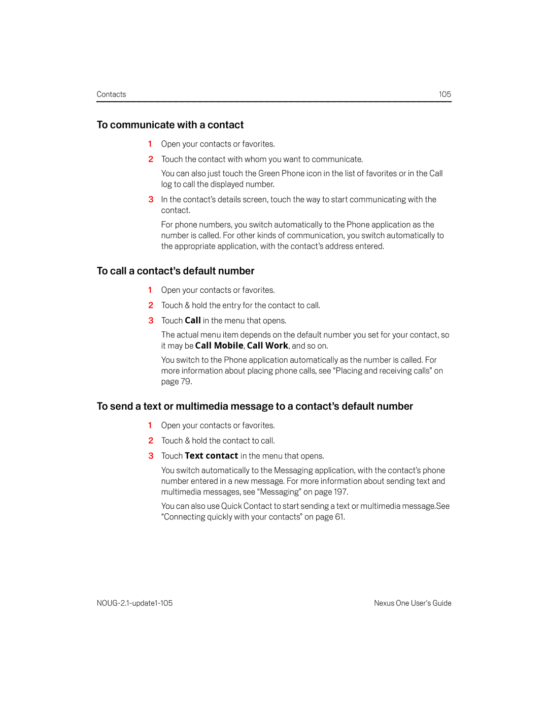 HTC HTCONEUNLOCKEDBLACK manual To communicate with a contact, To call a contact’s default number 