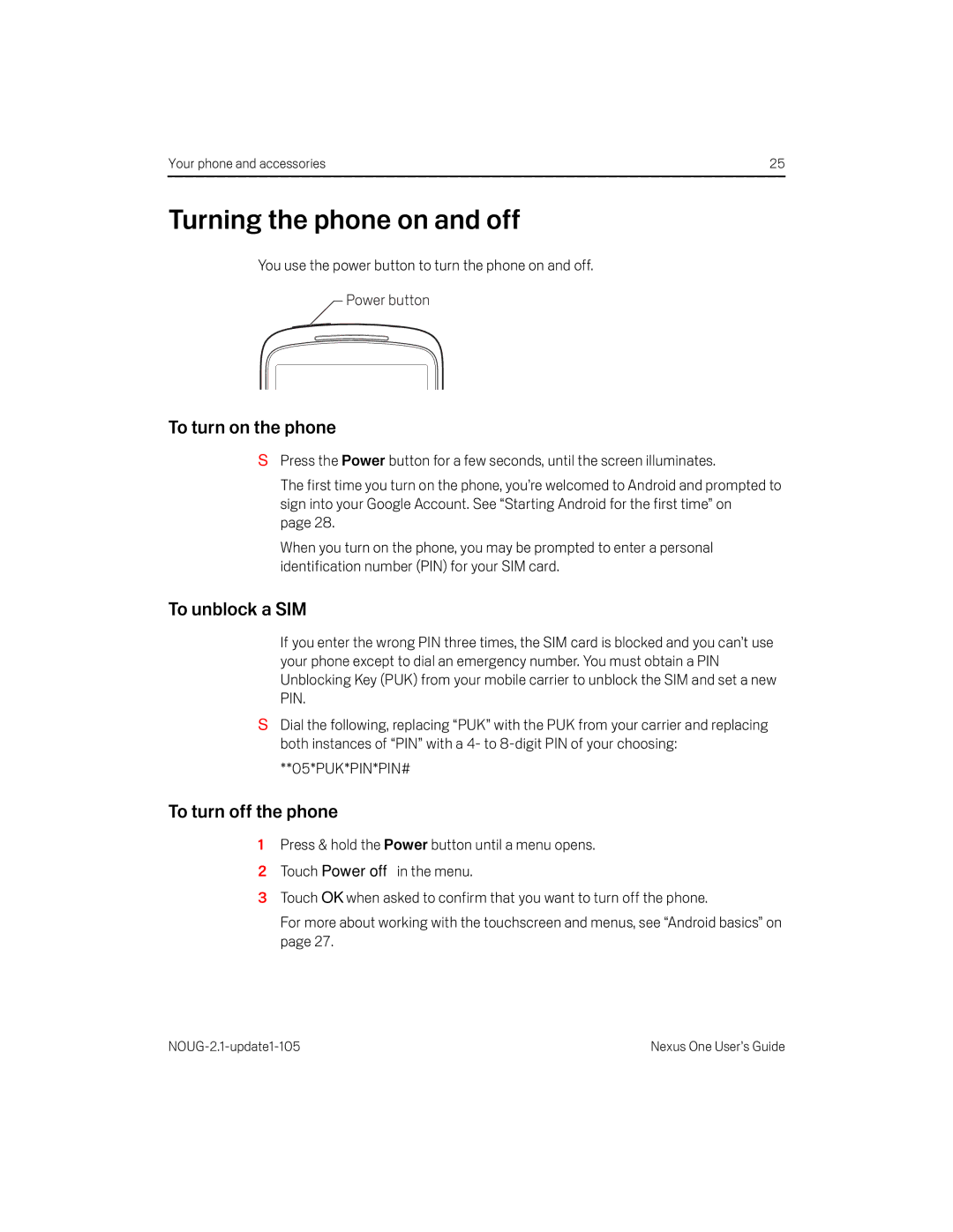 HTC HTCONEUNLOCKEDBLACK manual Turning the phone on and off, To turn on the phone, To unblock a SIM, To turn off the phone 