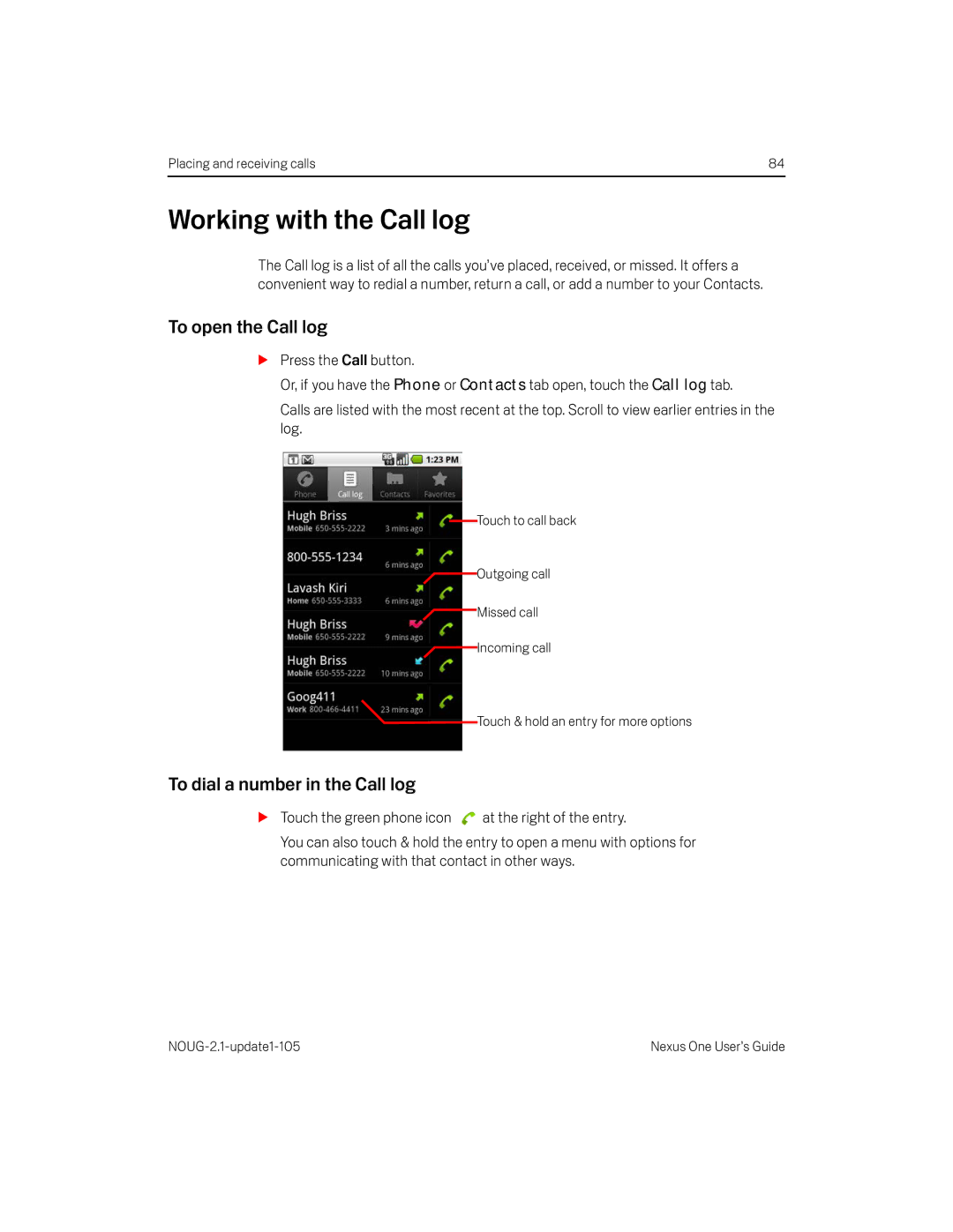 HTC HTCONEUNLOCKEDBLACK manual Working with the Call log, To open the Call log, To dial a number in the Call log 