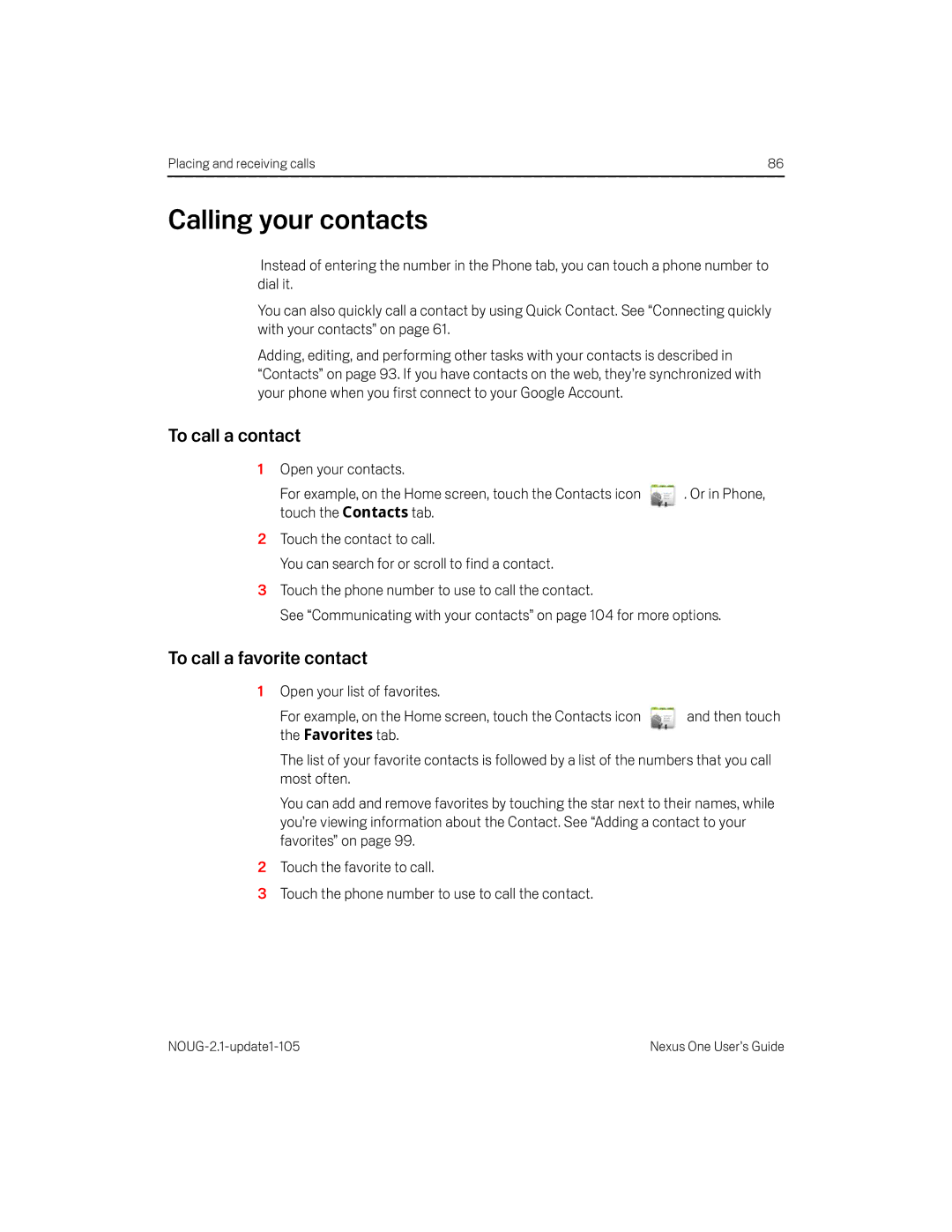 HTC HTCONEUNLOCKEDBLACK manual Calling your contacts, To call a contact, To call a favorite contact, Favorites tab 