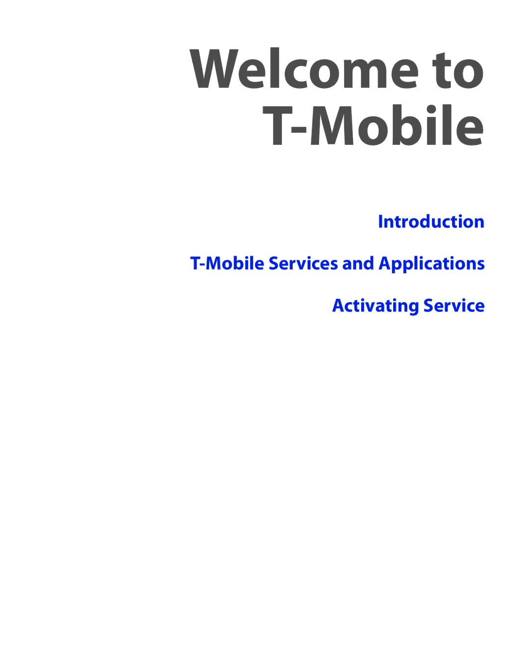 HTC KII0160 user manual Welcome to T-Mobile 