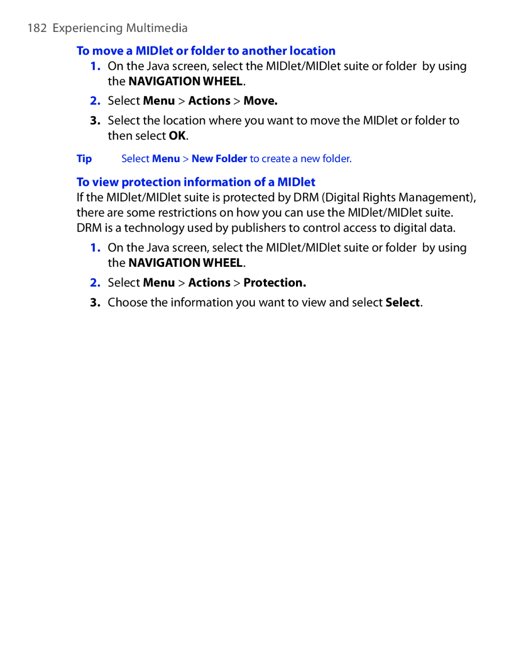 HTC KII0160 To move a MIDlet or folder to another location, Select Menu Actions Move, Select Menu Actions Protection 