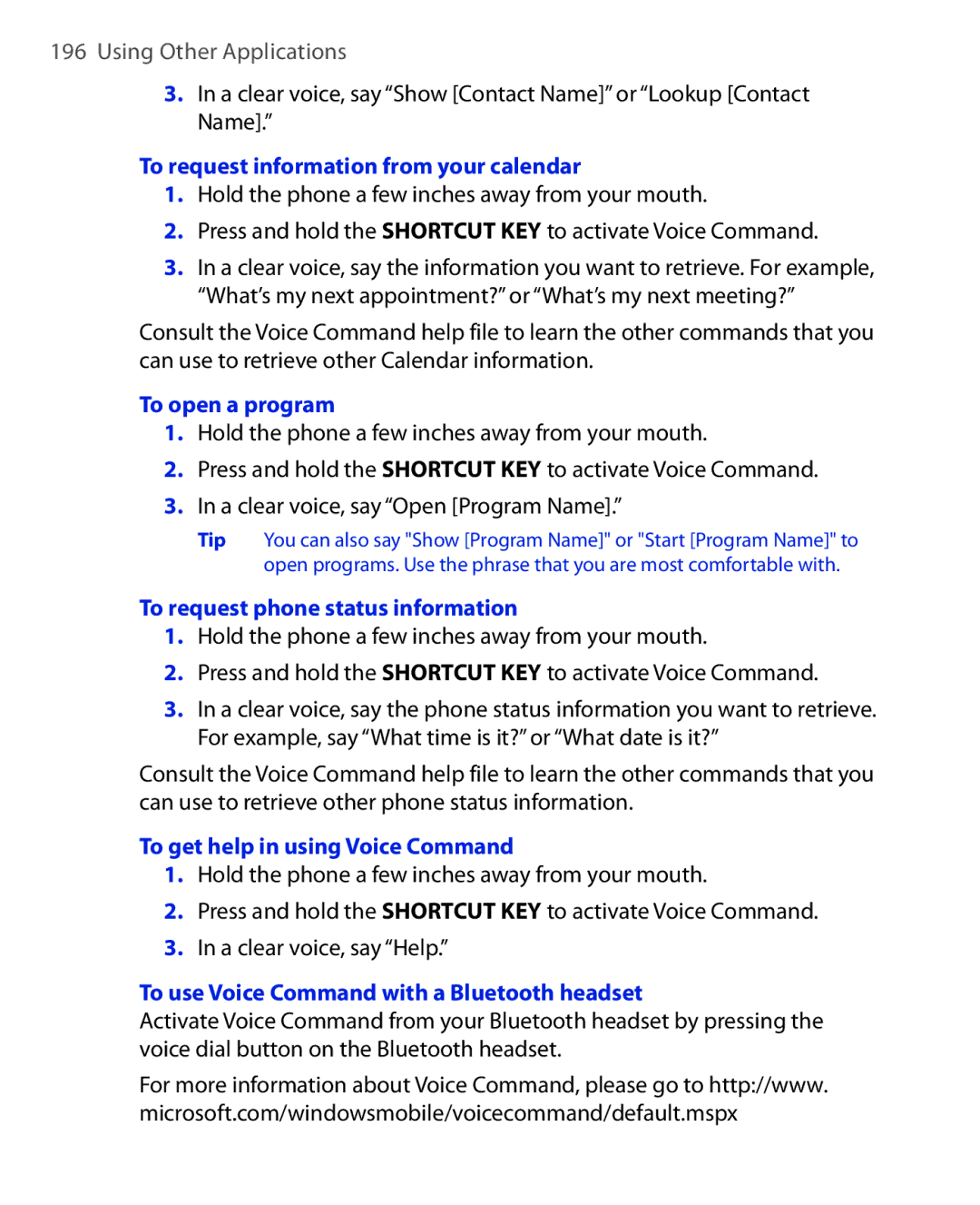 HTC KII0160 user manual To request information from your calendar, To open a program, To request phone status information 