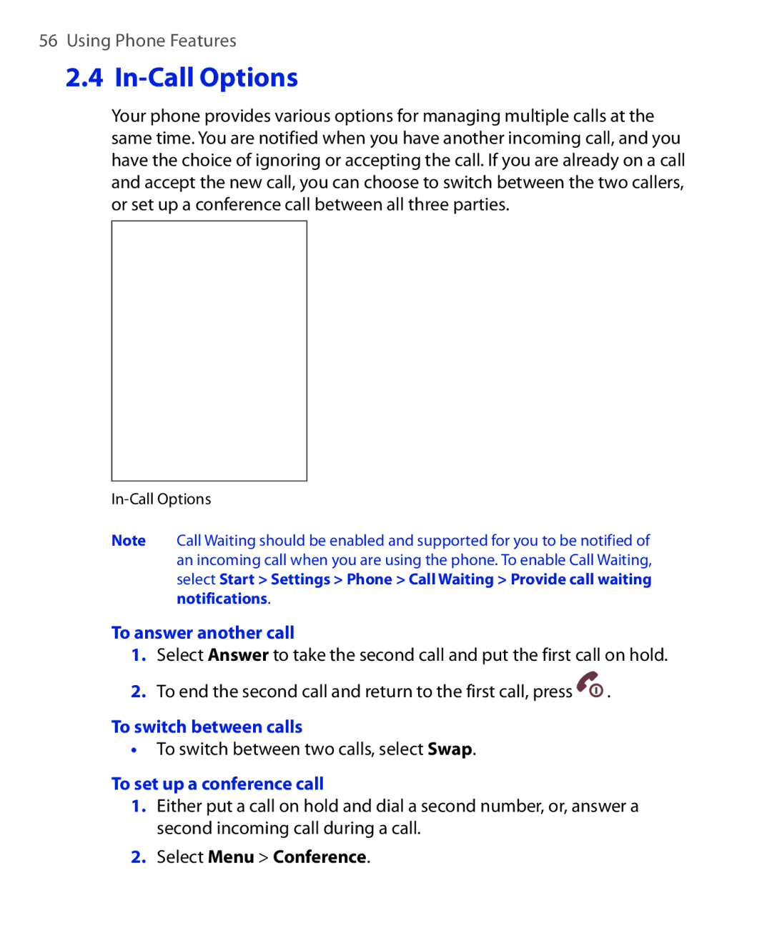 HTC KII0160 user manual To answer another call, To switch between calls, To switch between two calls, select Swap 