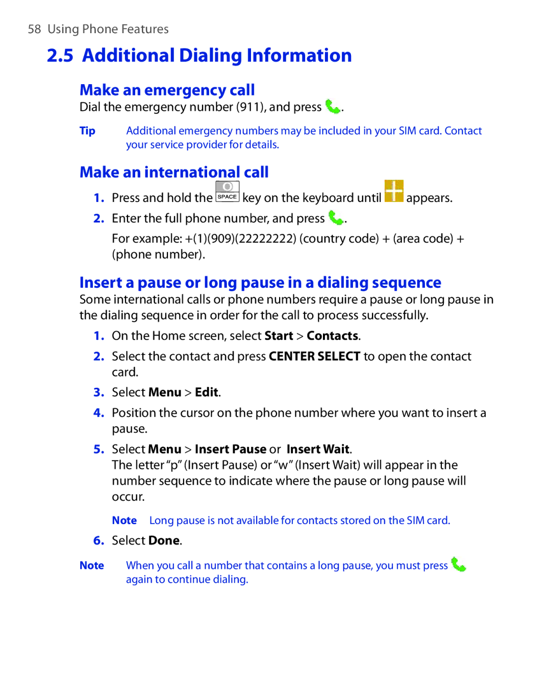 HTC KII0160 Make an emergency call, Make an international call, Insert a pause or long pause in a dialing sequence 