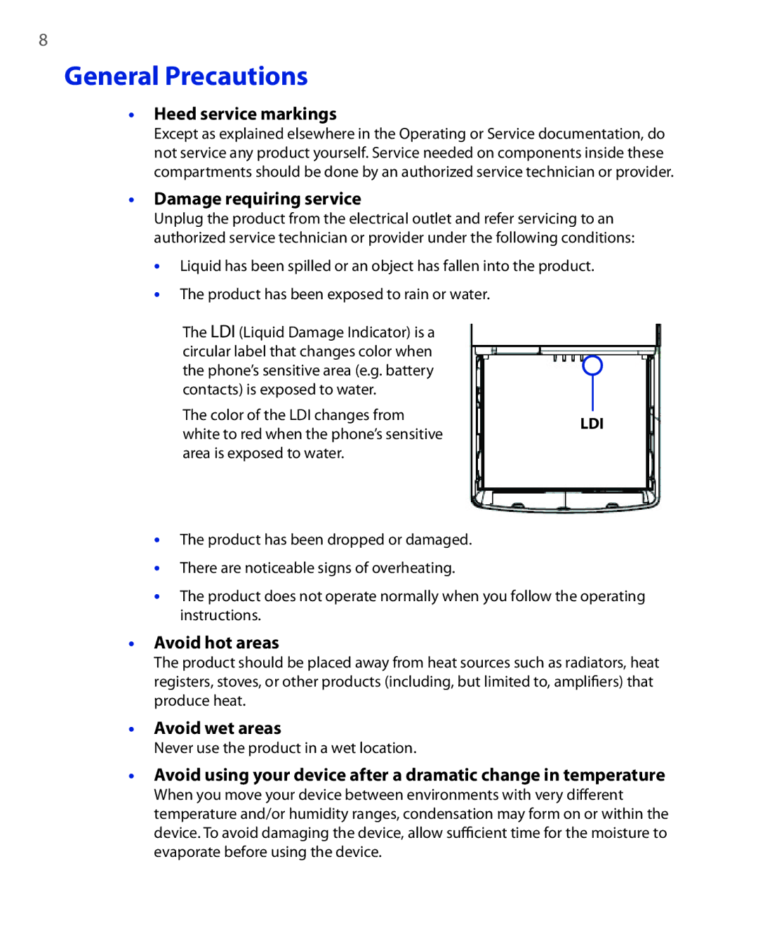 HTC KII0160 General Precautions, Heed service markings, Damage requiring service, Avoid hot areas, Avoid wet areas 