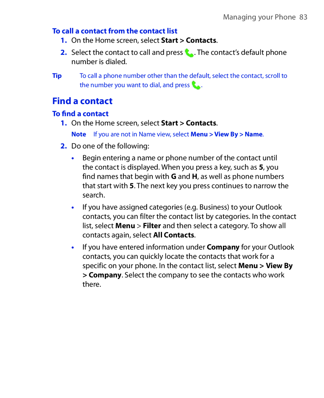 HTC KII0160 user manual Find a contact, To call a contact from the contact list, To ﬁnd a contact 