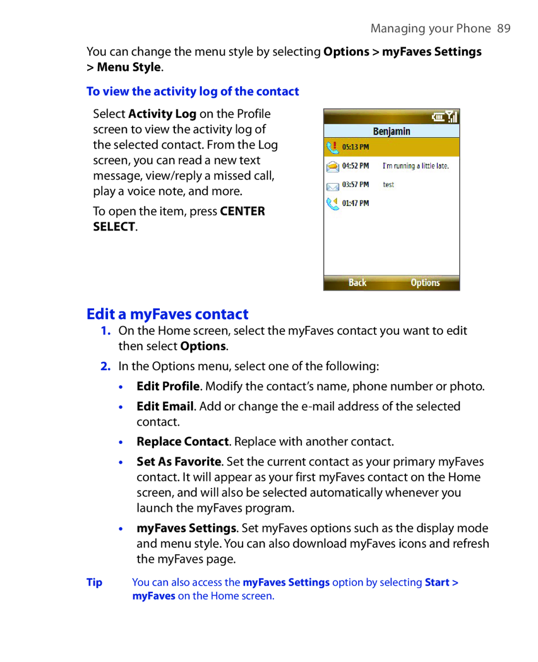 HTC KII0160 Edit a myFaves contact, To view the activity log of the contact, To open the item, press Center Select 