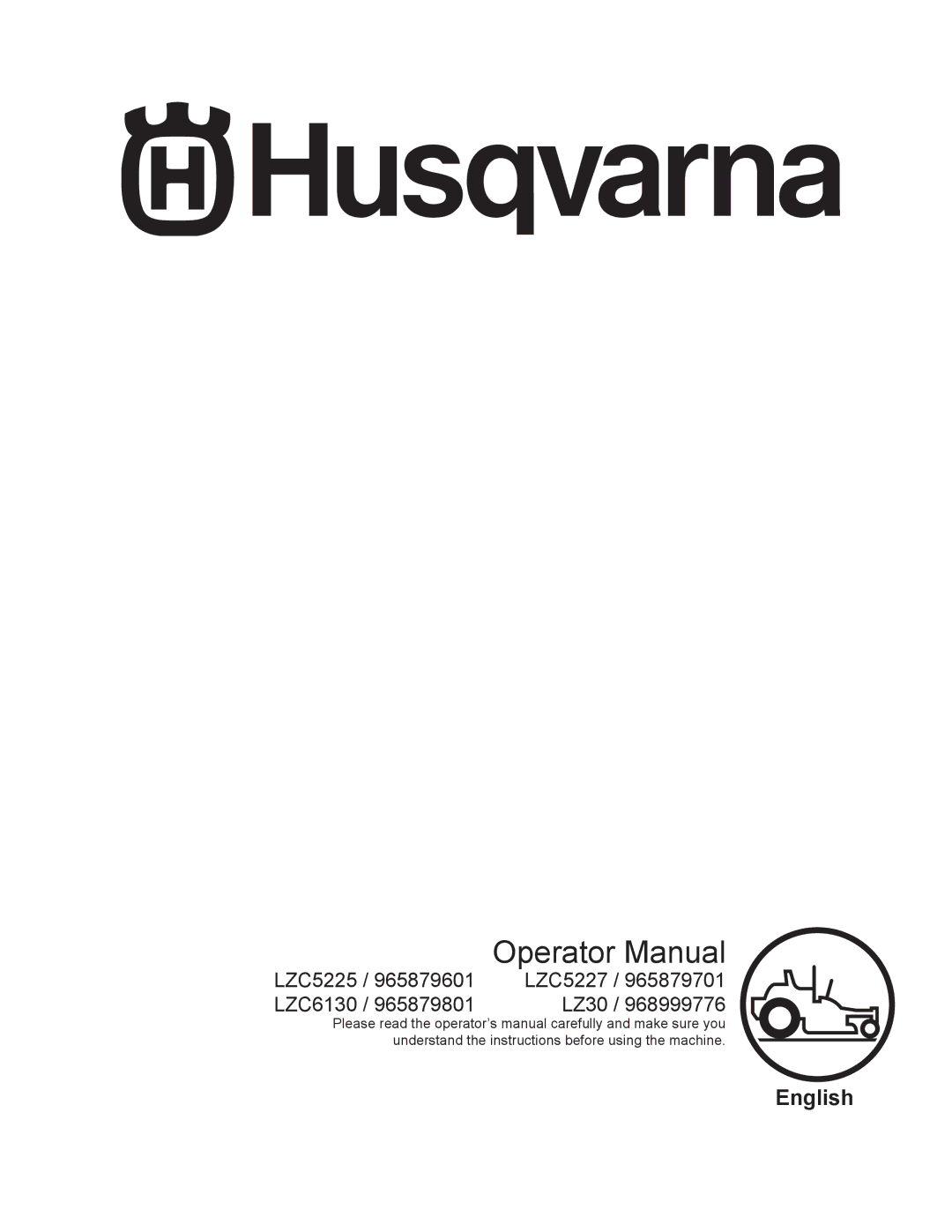 HTC LZ30 / 968999776, LZC6130 / 965879801, LZC5227 / 965879701, LZC5225 / 965879601 manual Operator Manual 