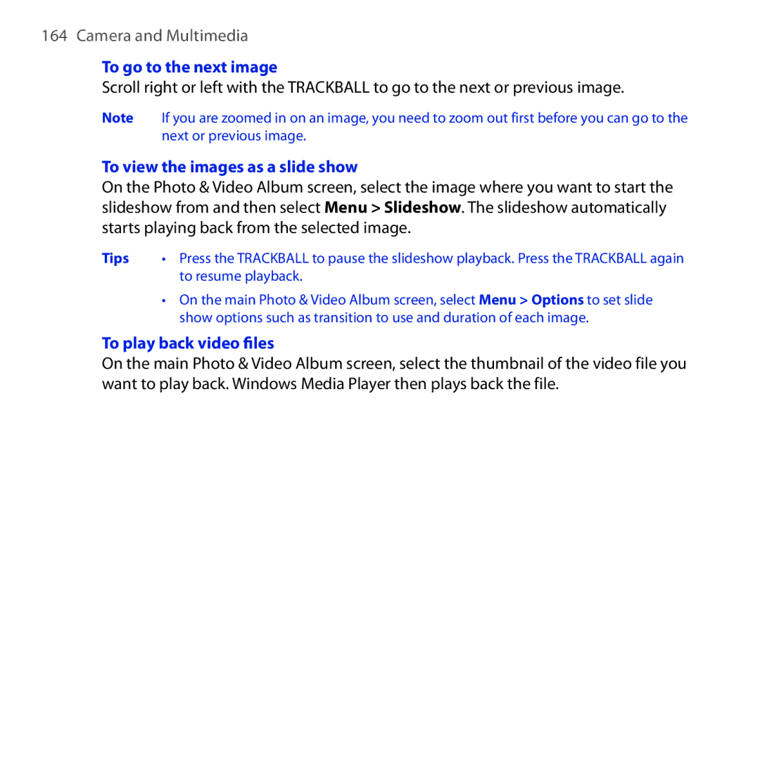 HTC MAPL100, HS S200 manual To go to the next image, To view the images as a slide show, To play back video files 