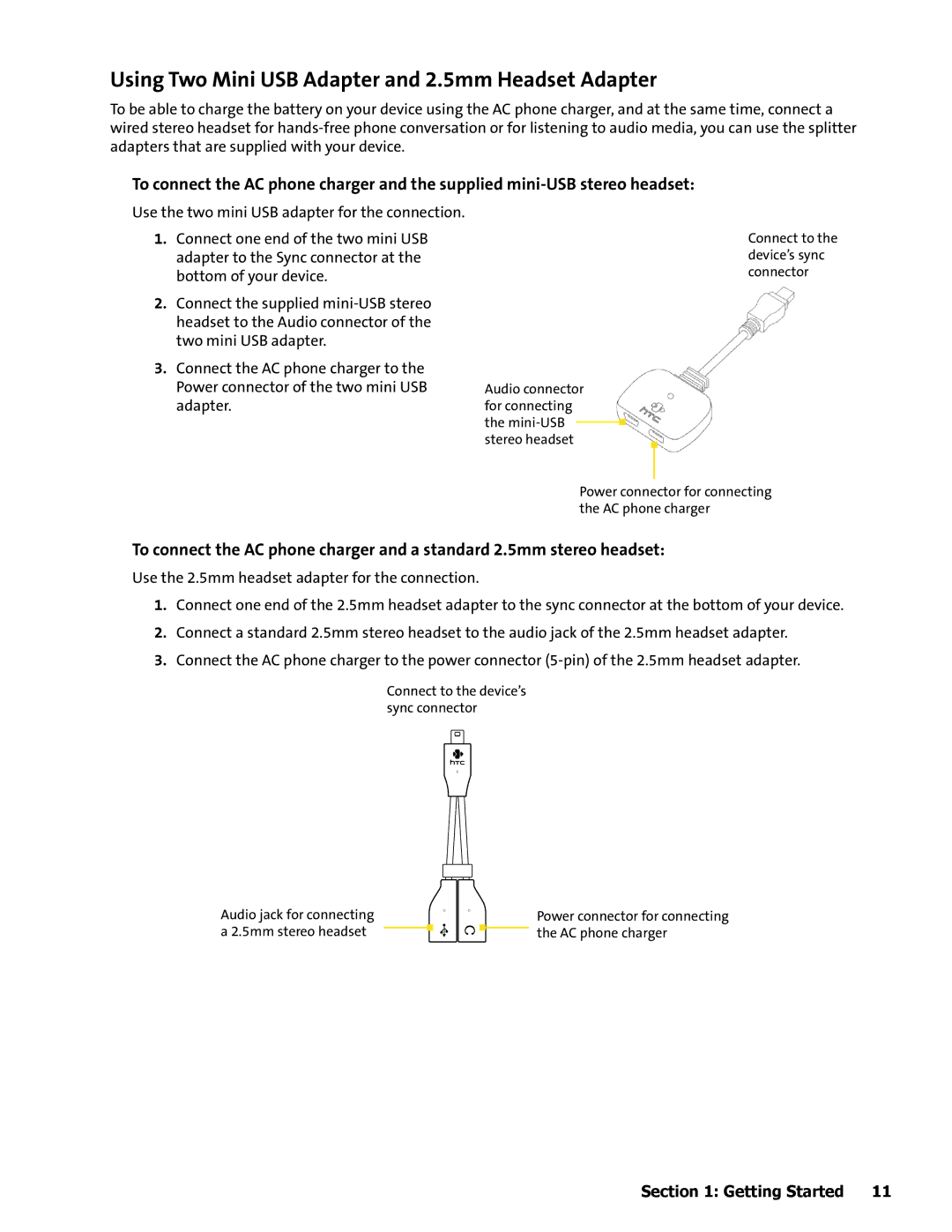 HTC Mogul manual Using Two Mini USB Adapter and 2.5mm Headset Adapter 