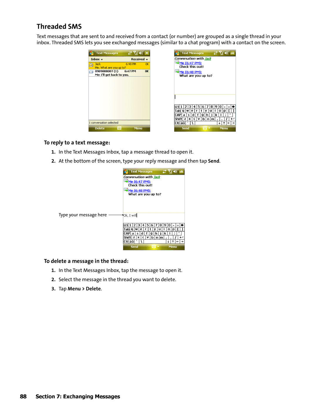 HTC Mogul manual Threaded SMS, To reply to a text message, To delete a message in the thread, Tap Menu Delete 