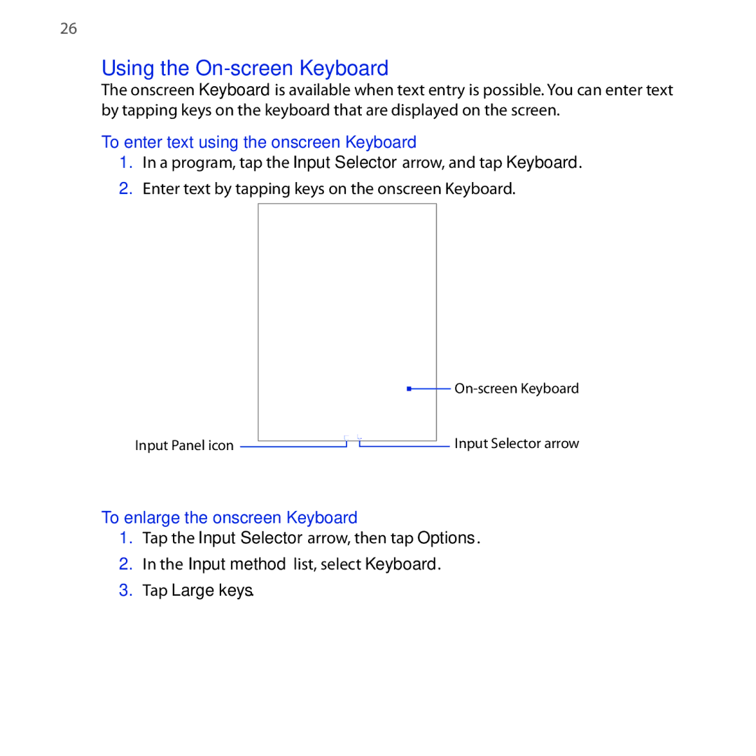 HTC NEON400 Using the On-screen Keyboard, To enter text using the onscreen Keyboard, To enlarge the onscreen Keyboard 