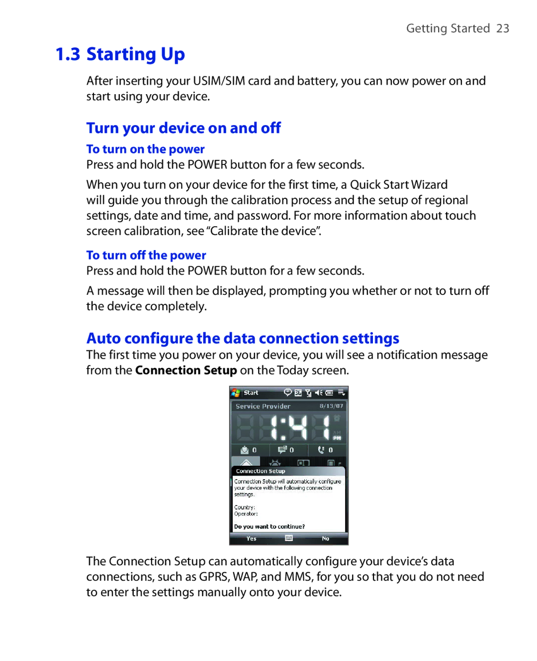 HTC NIKI100 Starting Up, Turn your device on and off, Auto configure the data connection settings, To turn on the power 