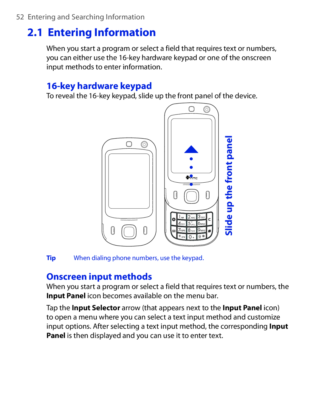 HTC NIKI100 user manual Entering Information, Key hardware keypad, Slide up the front panel, Onscreen input methods 