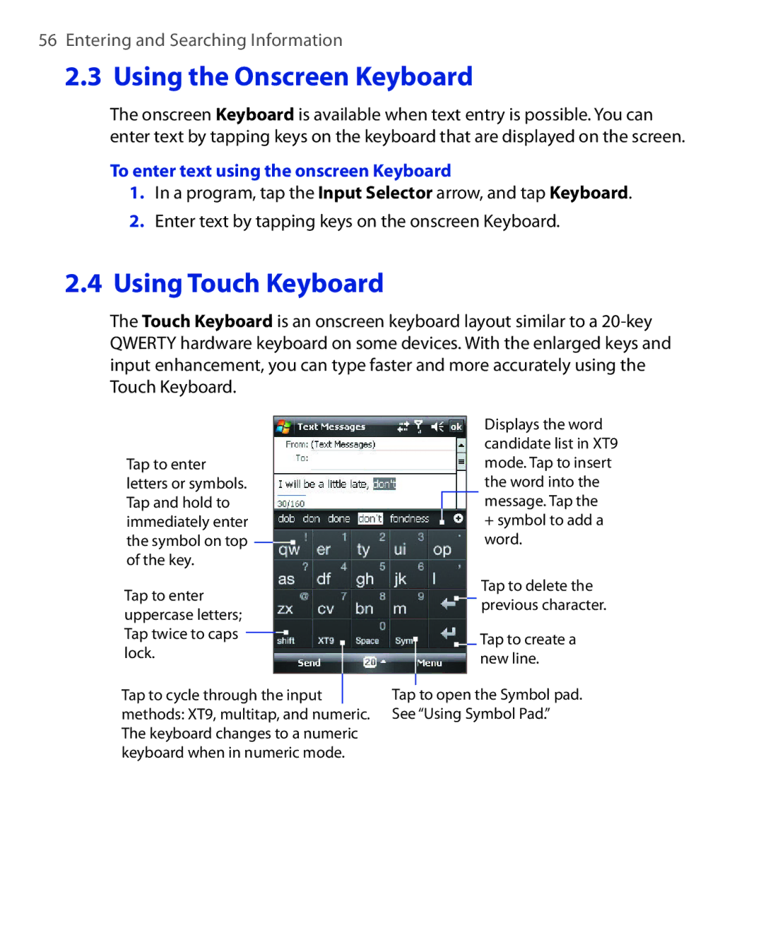 HTC NIKI100 user manual To enter text using the onscreen Keyboard, Tap to create a new line 