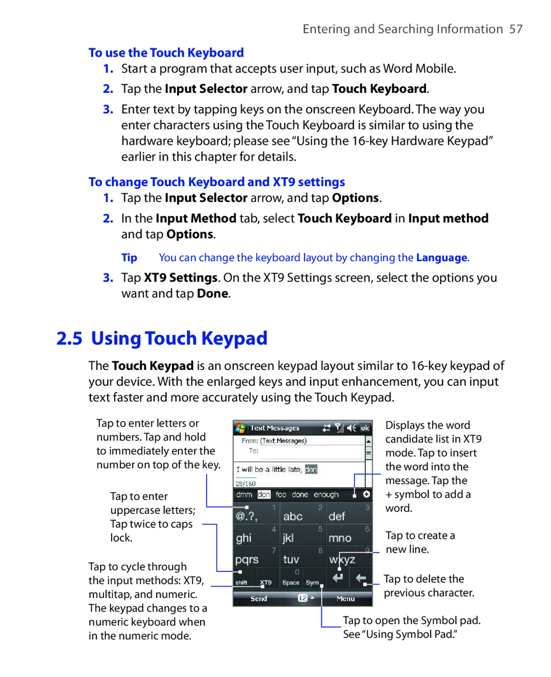 HTC NIKI100 user manual To use the Touch Keyboard, Tap the Input Selector arrow, and tap Touch Keyboard 