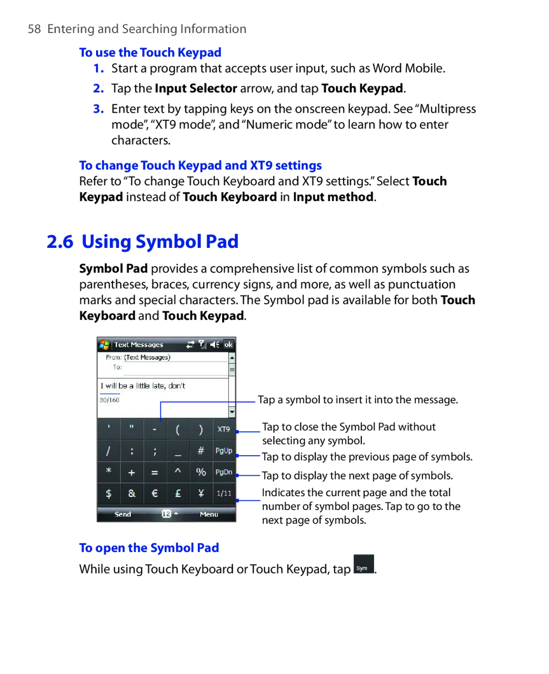 HTC NIKI100 user manual To use the Touch Keypad, Tap the Input Selector arrow, and tap Touch Keypad, To open the Symbol Pad 